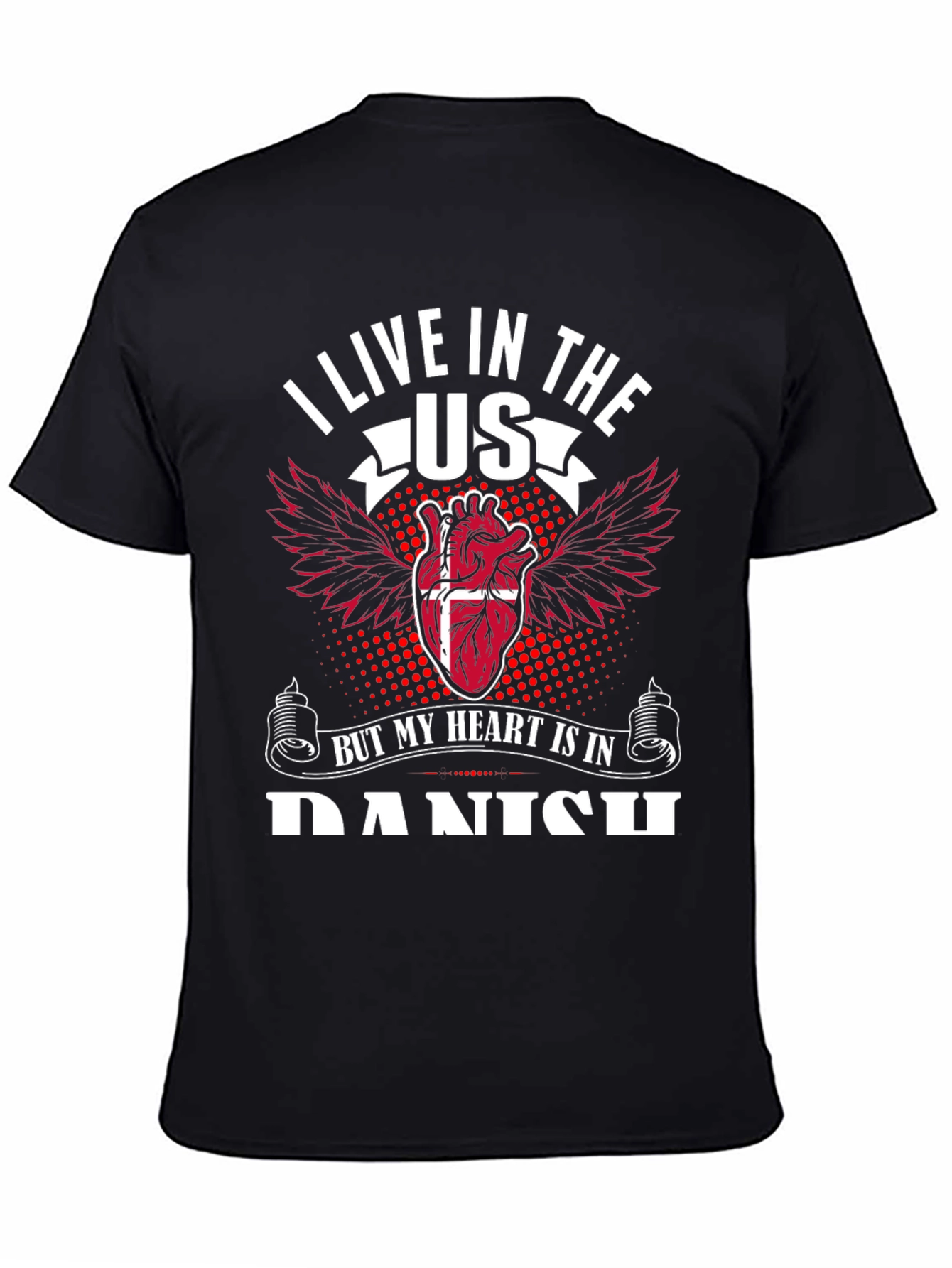 Danish Heart T-Shirt: I Live in the US