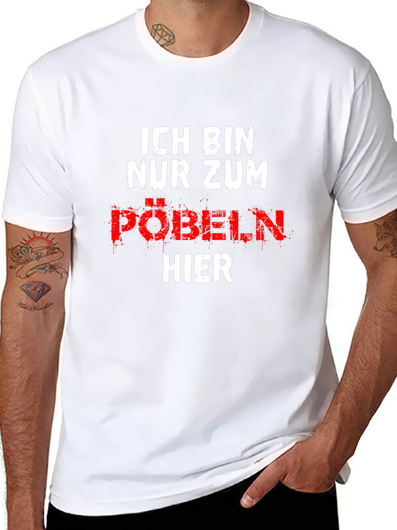 Ich Bin Nur Zum Pobeln Hier Graphic T-Shirt