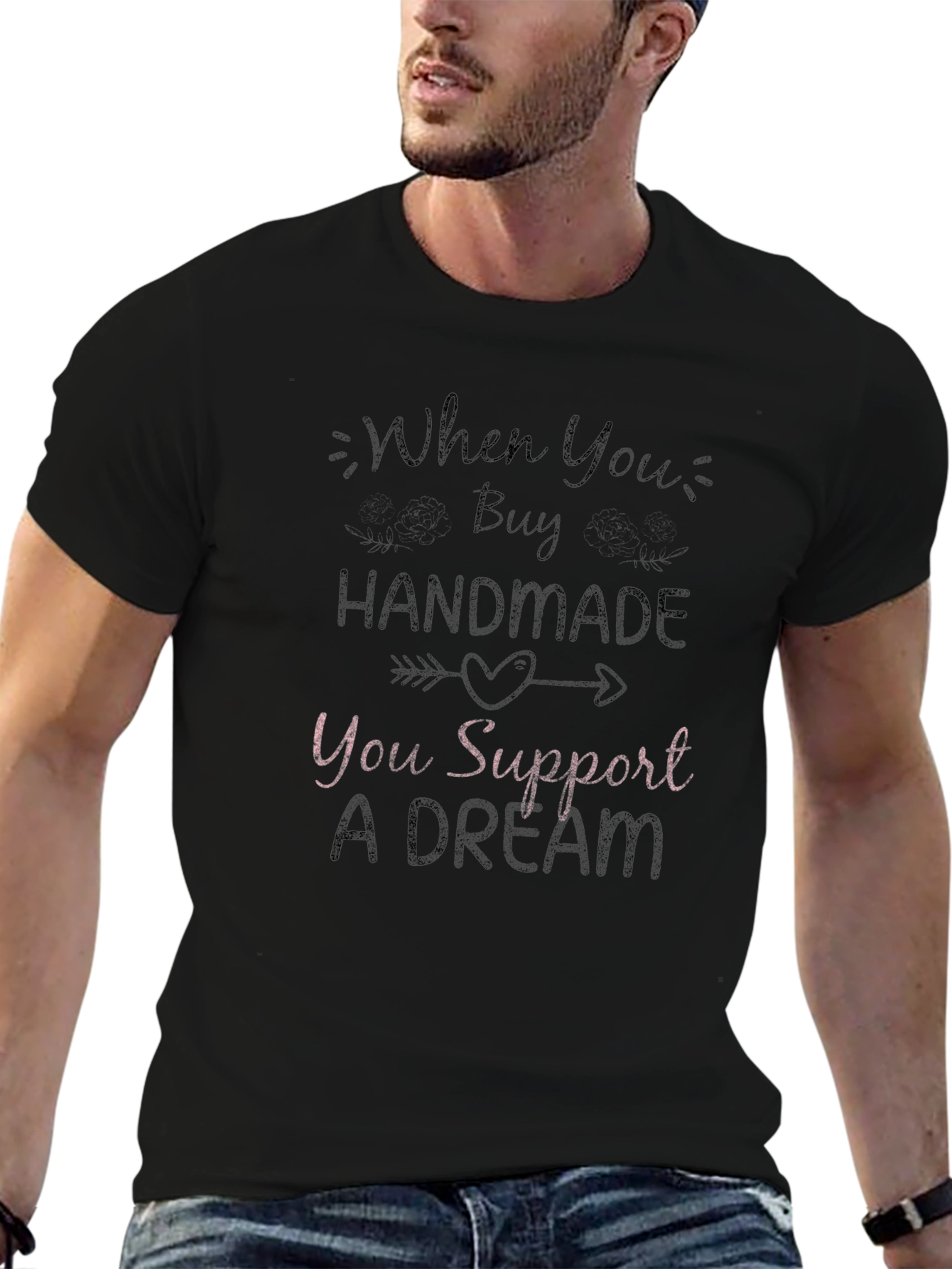 Handmade Support Dream T-Shirt