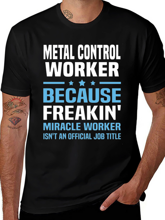 Metal Control Worker Funny Job Title T-Shirt