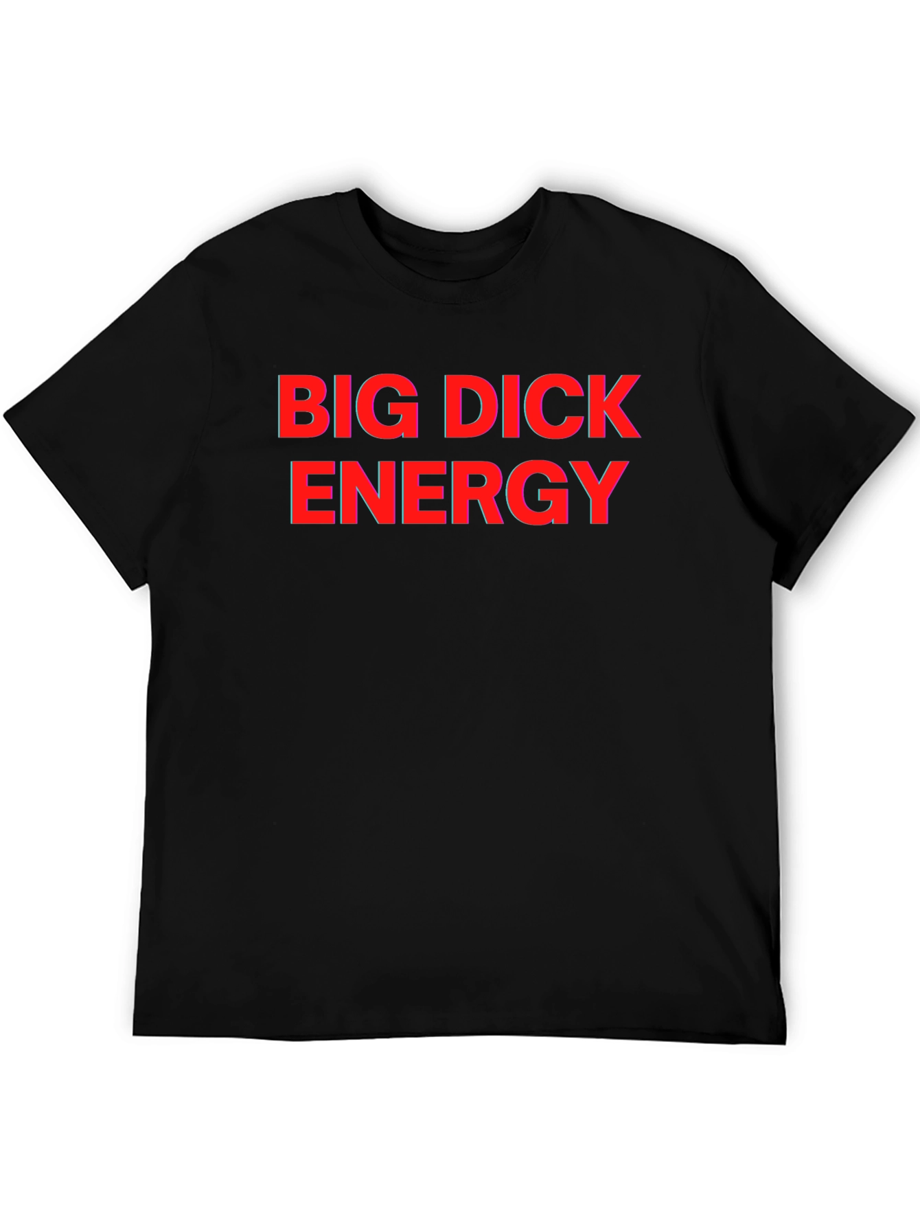 Bold Black Tee: Big Dick Energy
