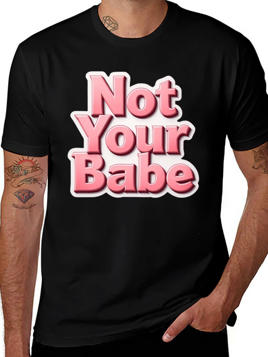 Not Your Babe Black Graphic Tee