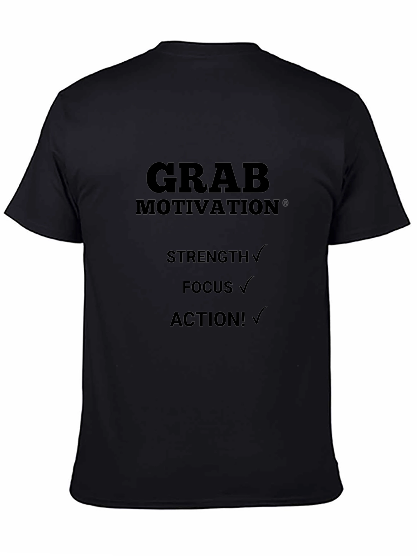 Grab Motivation Black T-Shirt: Strength Focus Action!
