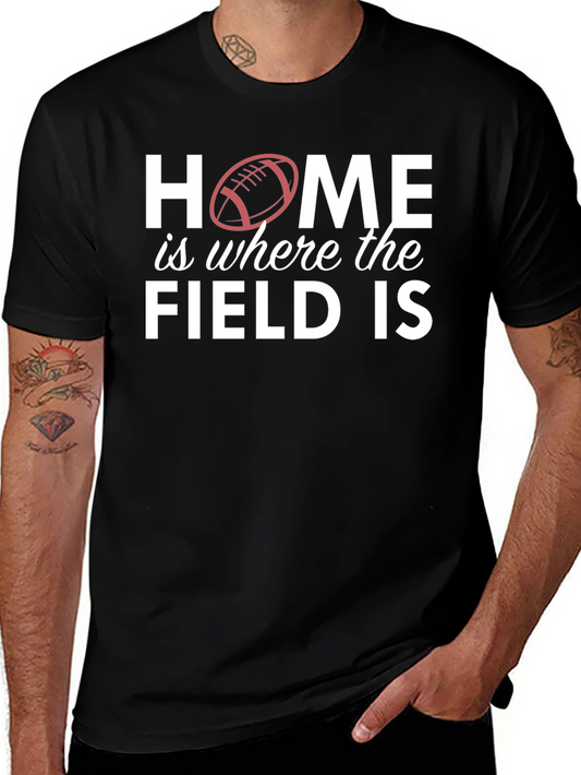 Home is Where the Field is T-Shirt