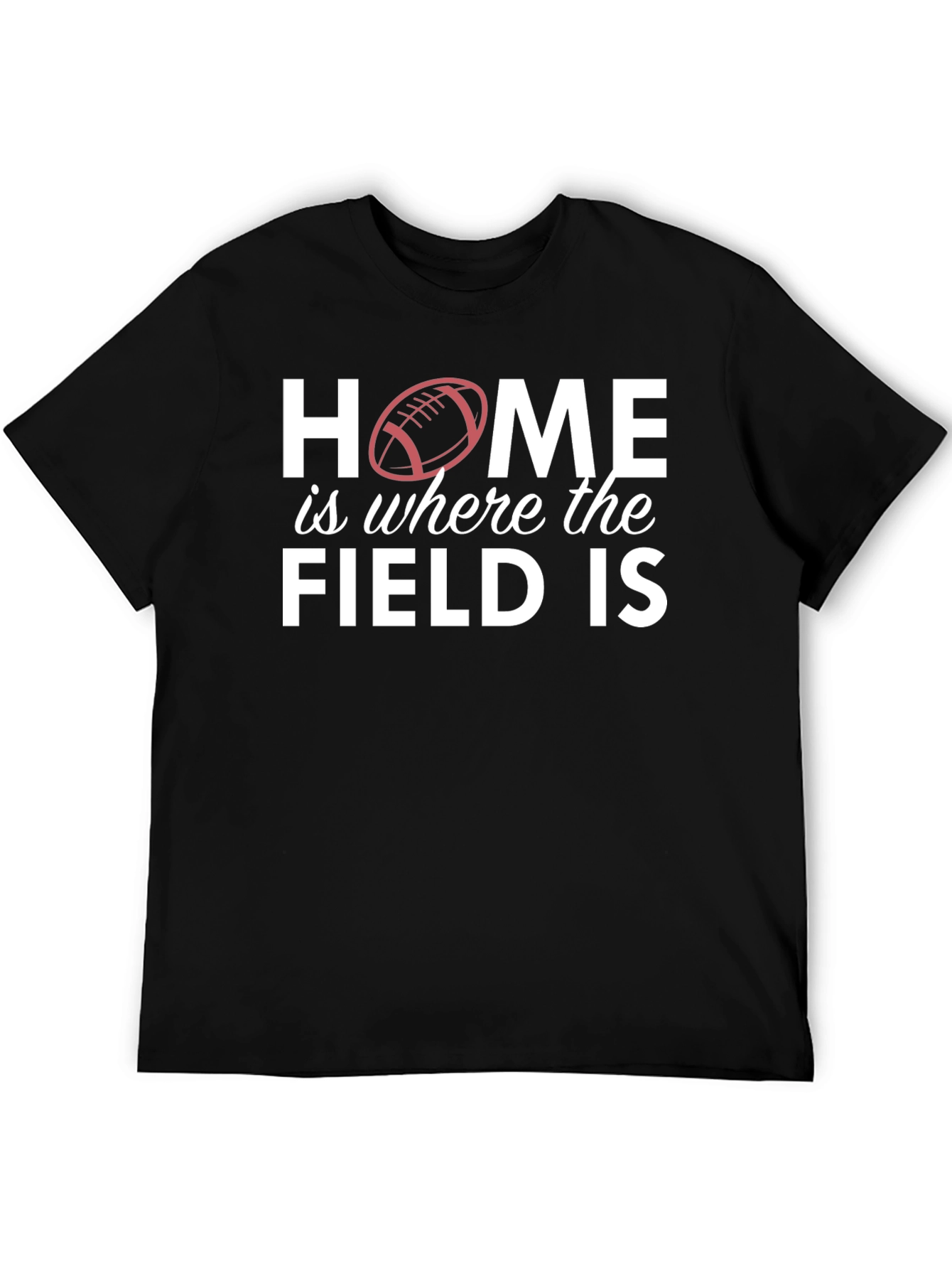 Home is Where the Field is T-Shirt