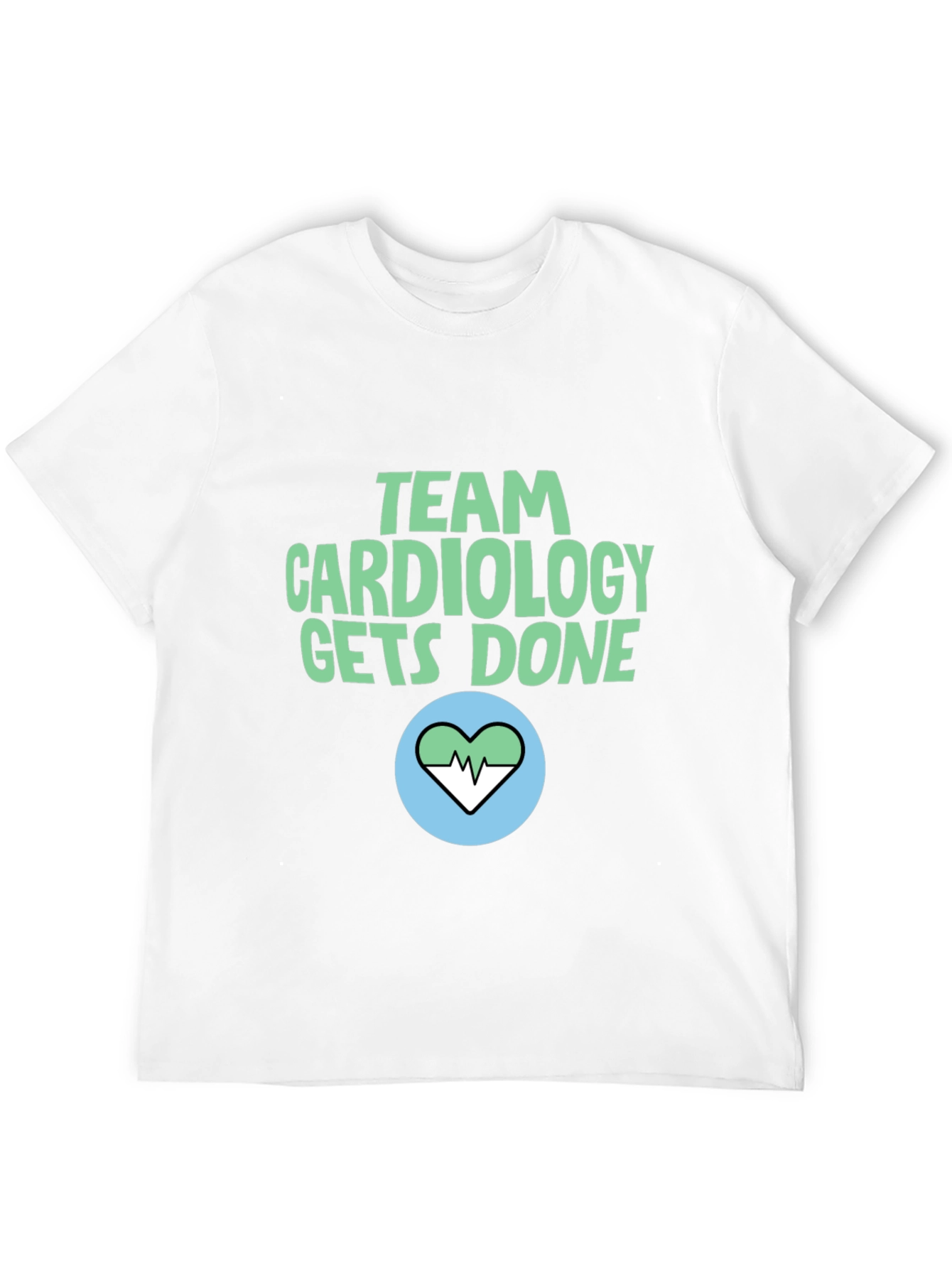 Team Cardiology Gets Done T-Shirt - Heart Design
