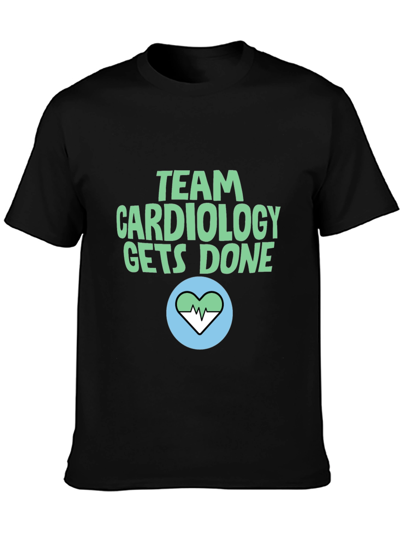 Team Cardiology Gets Done T-Shirt - Heart Design
