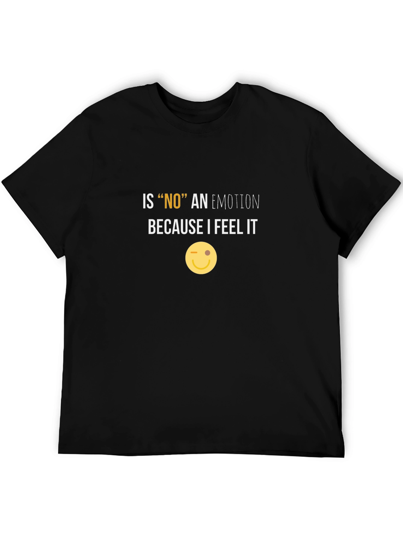 Funny NO Emotion Graphic Tee