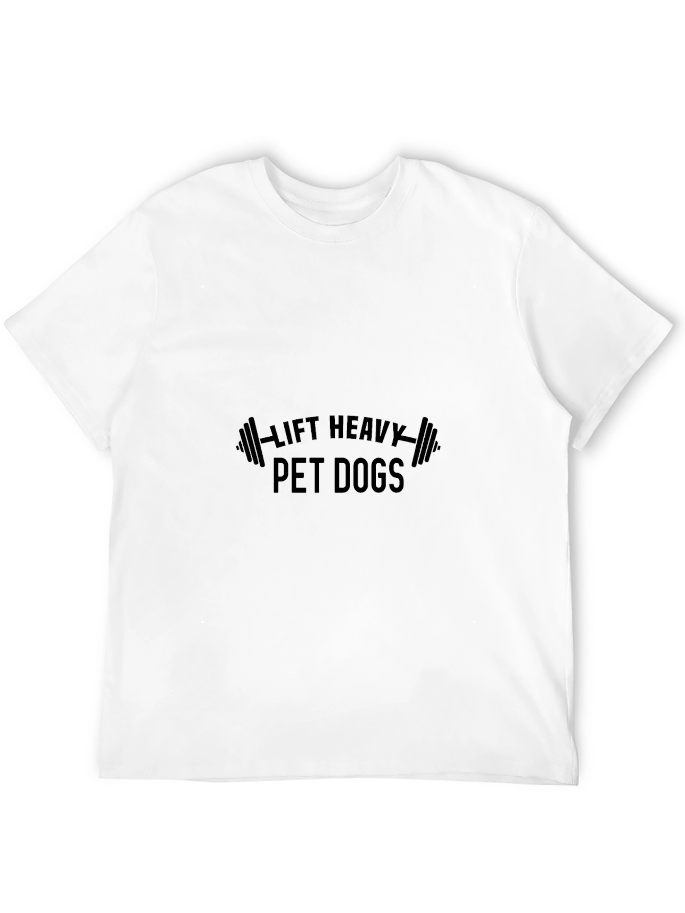 Lift Heavy Pet Dogs Black T-Shirt