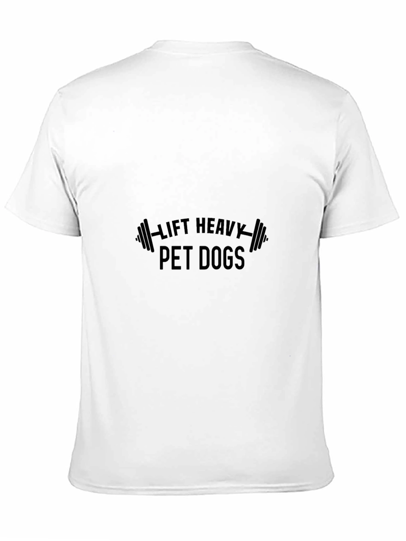 Lift Heavy Pet Dogs Black T-Shirt
