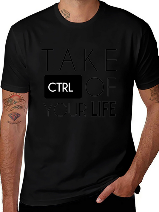 Take CTRL of Your Life Black T-Shirt