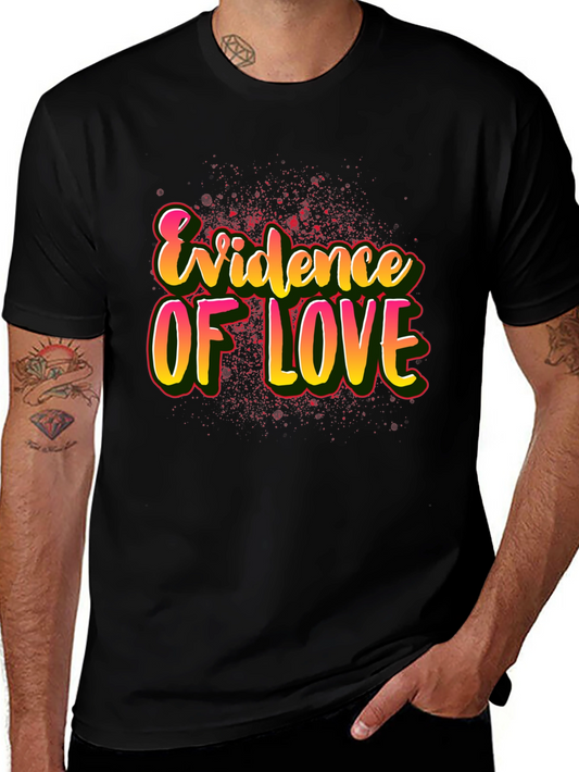 Evidence of Love Graphic T-Shirt - Trendy Casual Wear