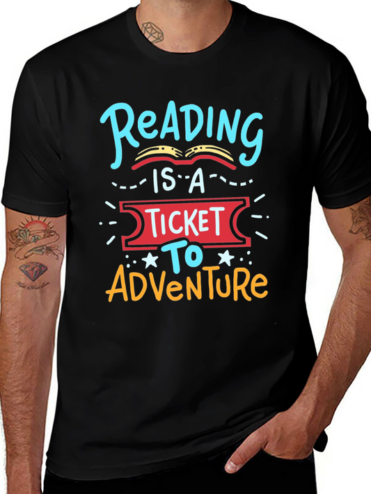 Reading is a Ticket to Adventure T-Shirt