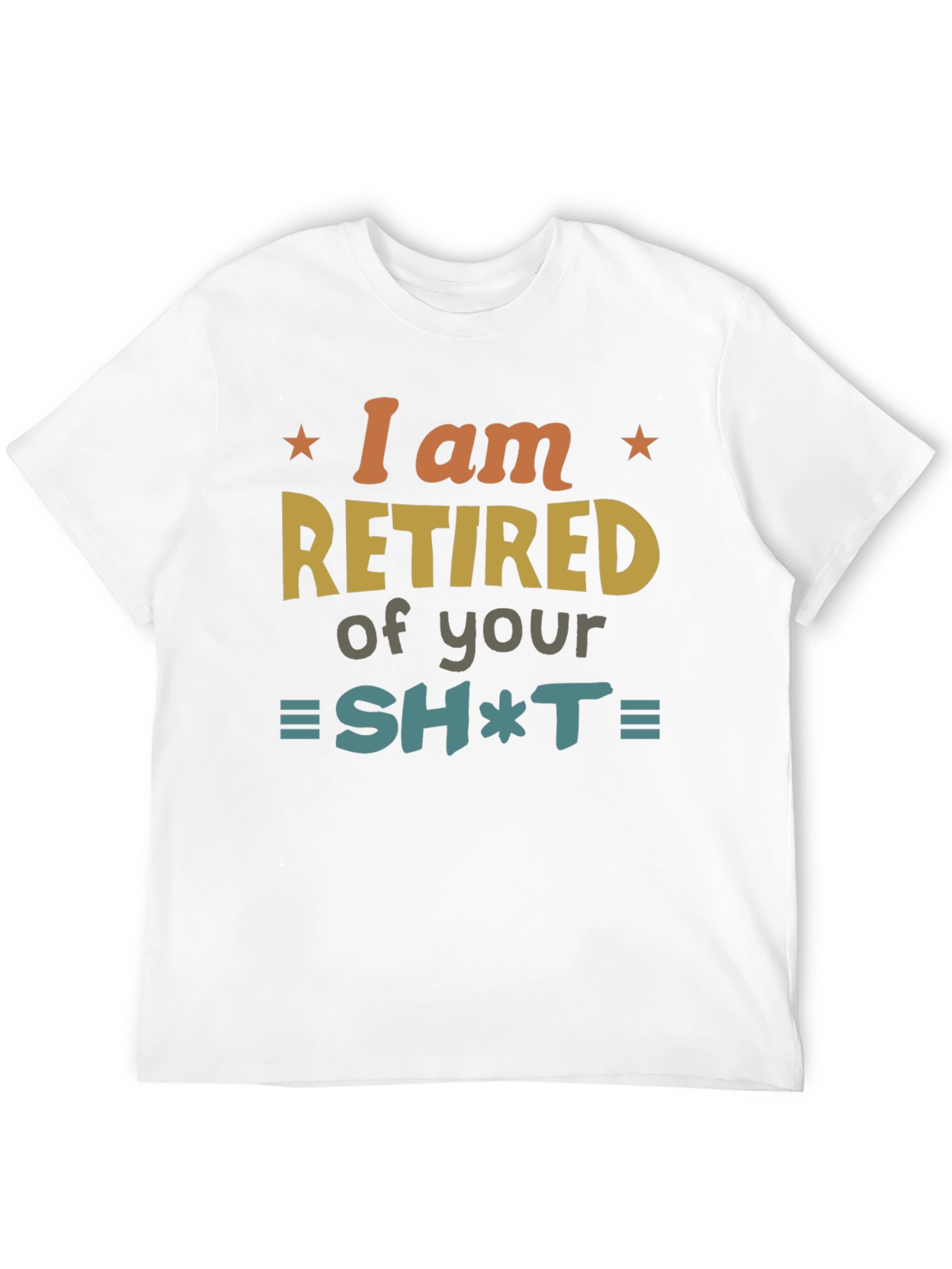 Retired Graphic Tee - Sarcastic Humor Shirt