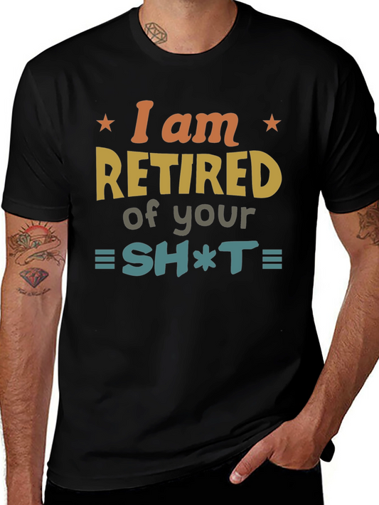 Retired Graphic Tee - Sarcastic Humor Shirt