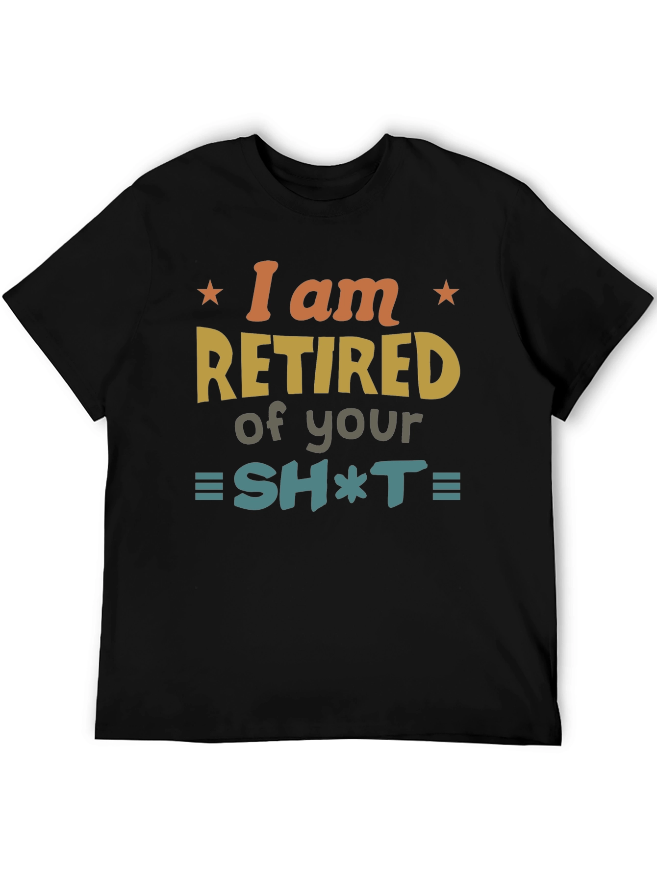 Retired Graphic Tee - Sarcastic Humor Shirt