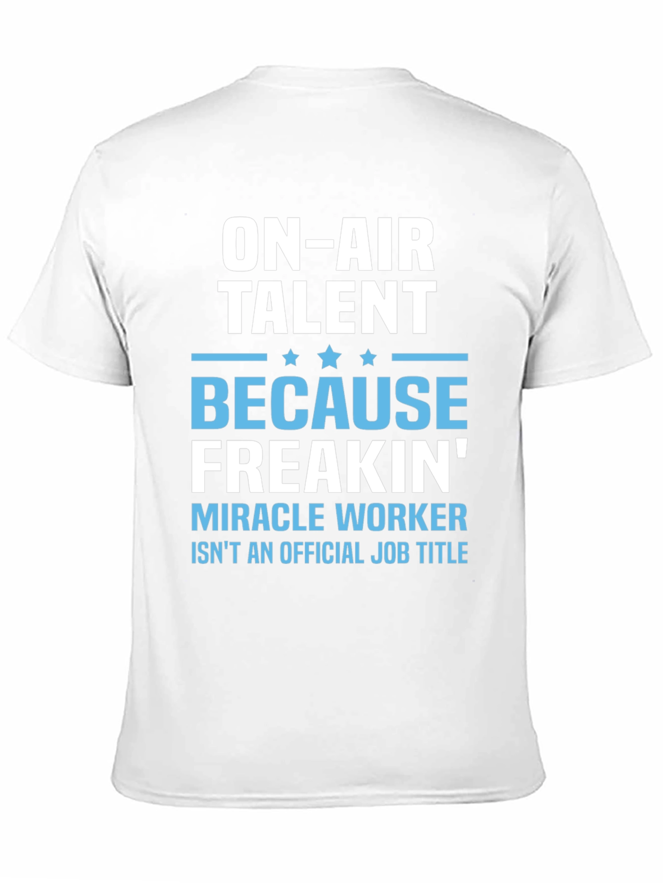 On-Air Talent Funny Job Title T-Shirt