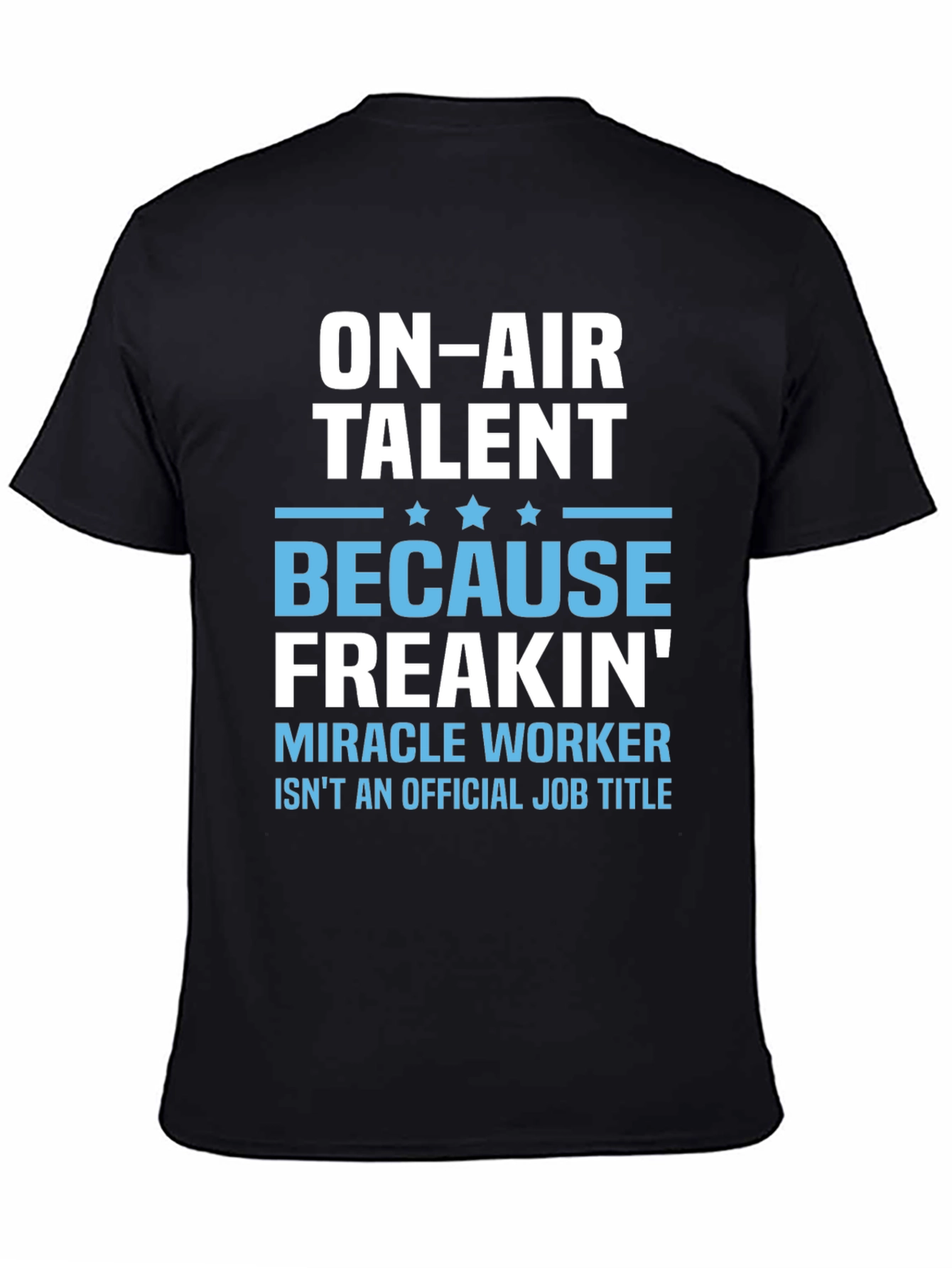 On-Air Talent Funny Job Title T-Shirt