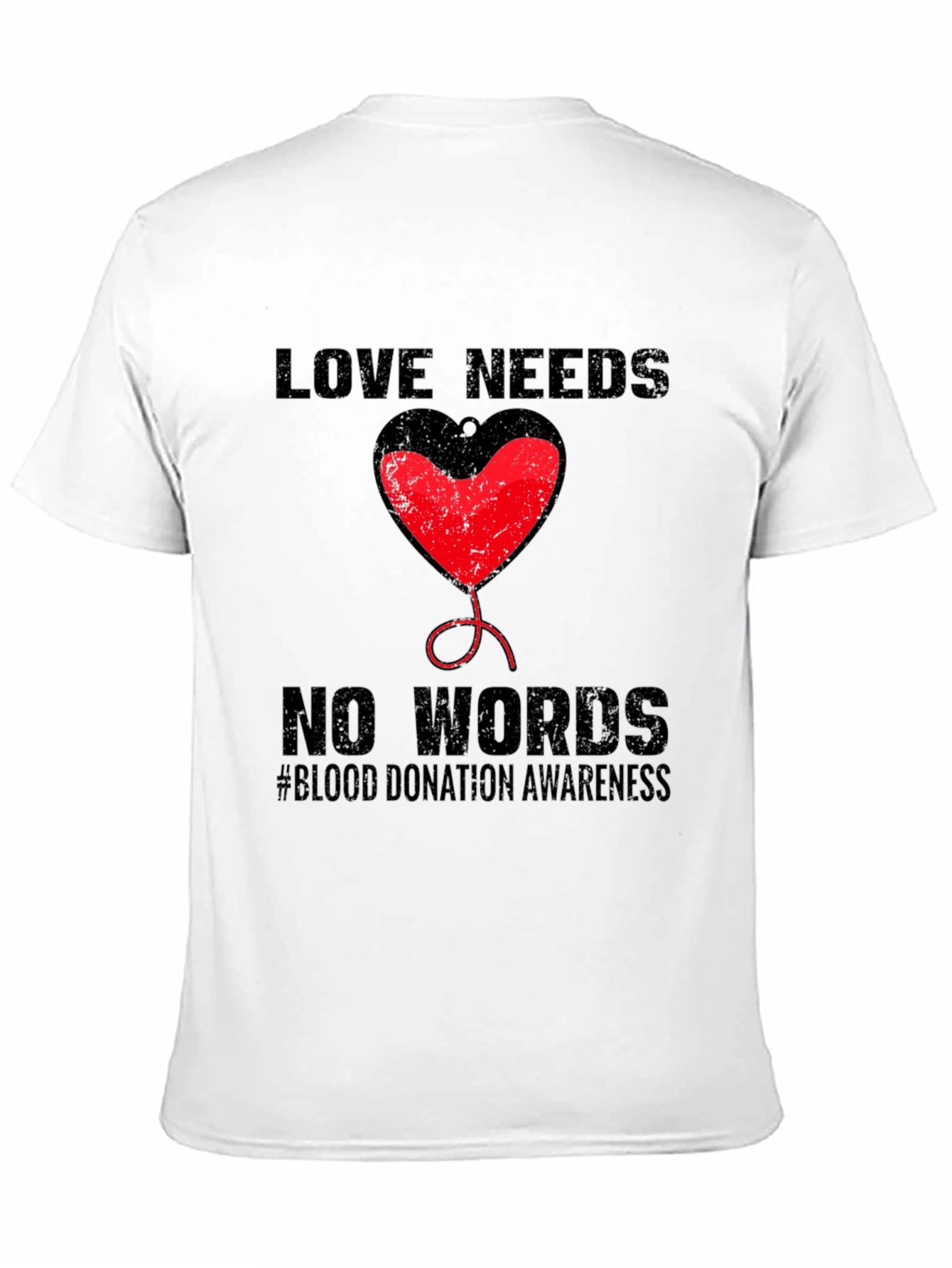 Love Needs No Words Blood Donation Awareness T-Shirt