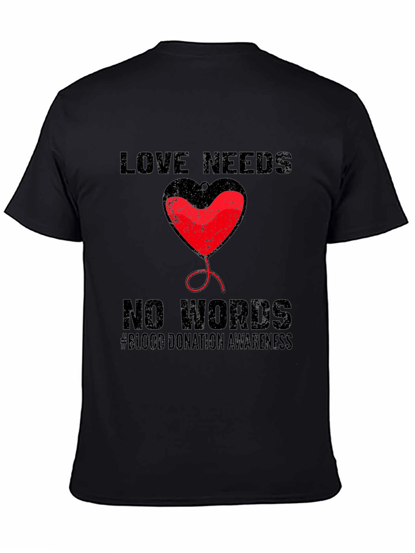 Love Needs No Words Blood Donation Awareness T-Shirt
