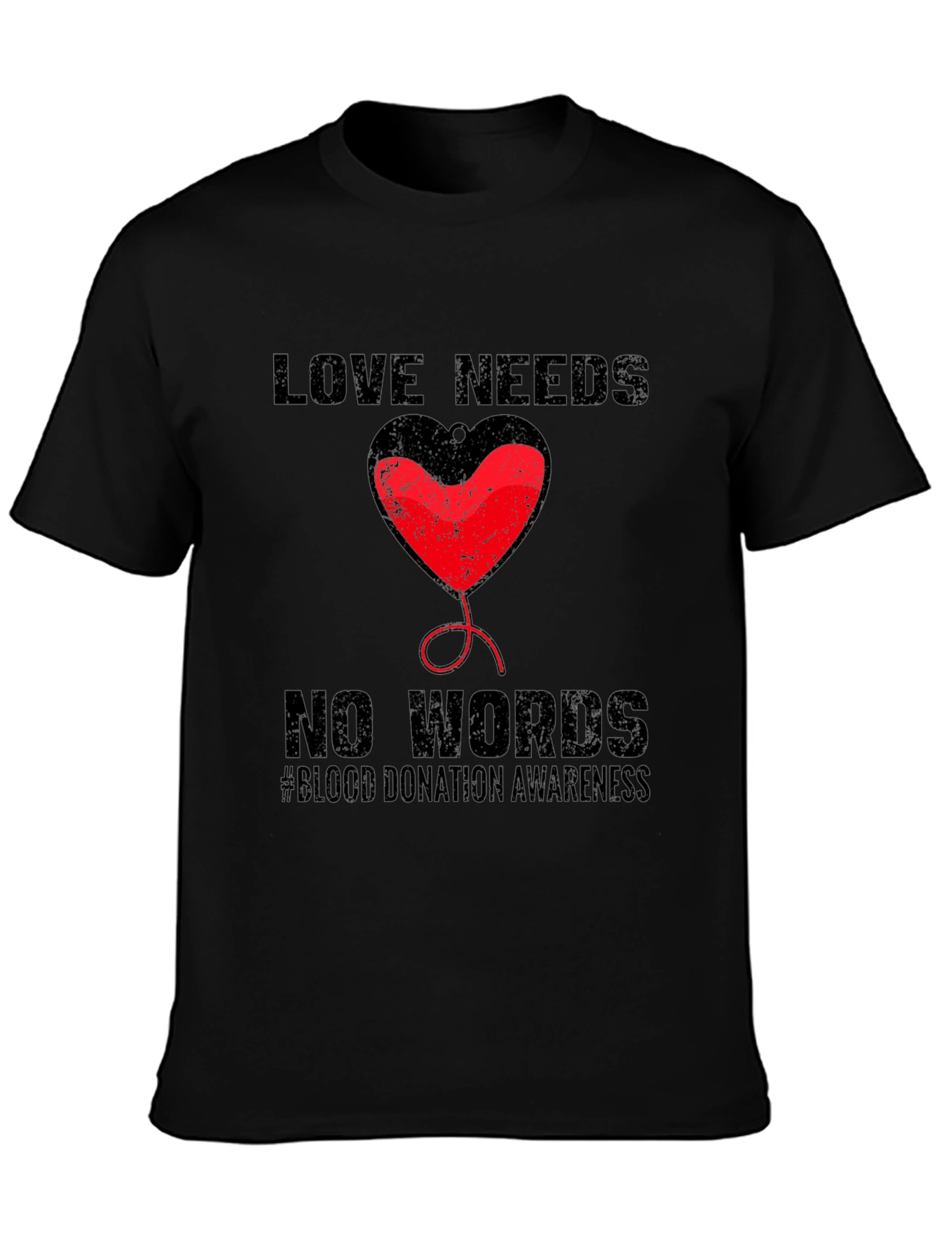 Love Needs No Words Blood Donation Awareness T-Shirt
