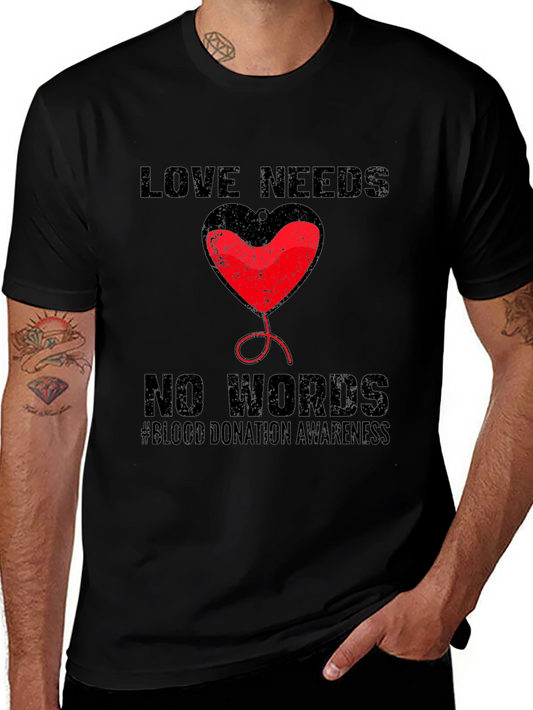Love Needs No Words Blood Donation Awareness T-Shirt