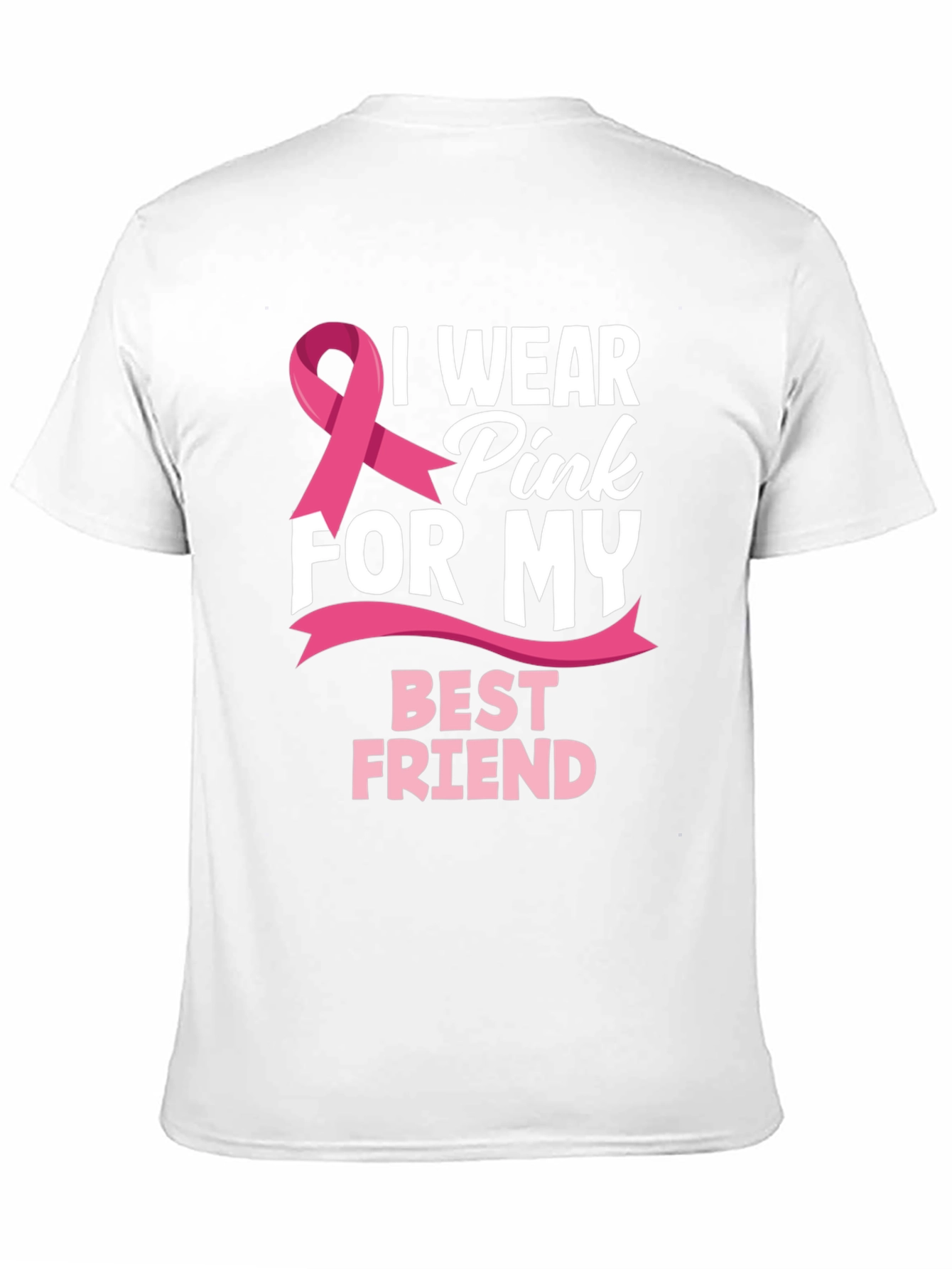 I Wear Pink for My Best Friend T-Shirt