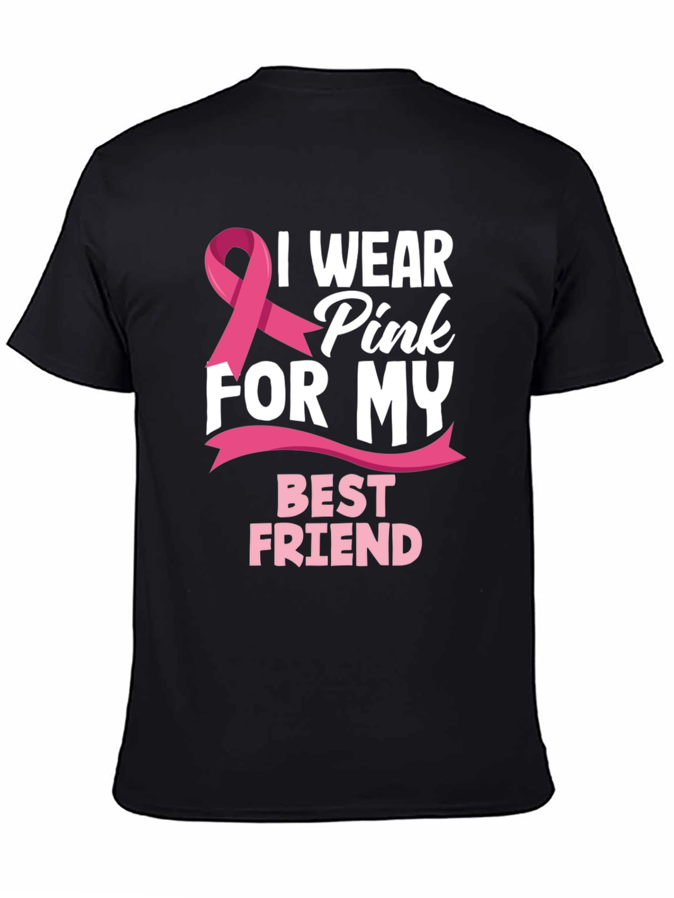 I Wear Pink for My Best Friend T-Shirt