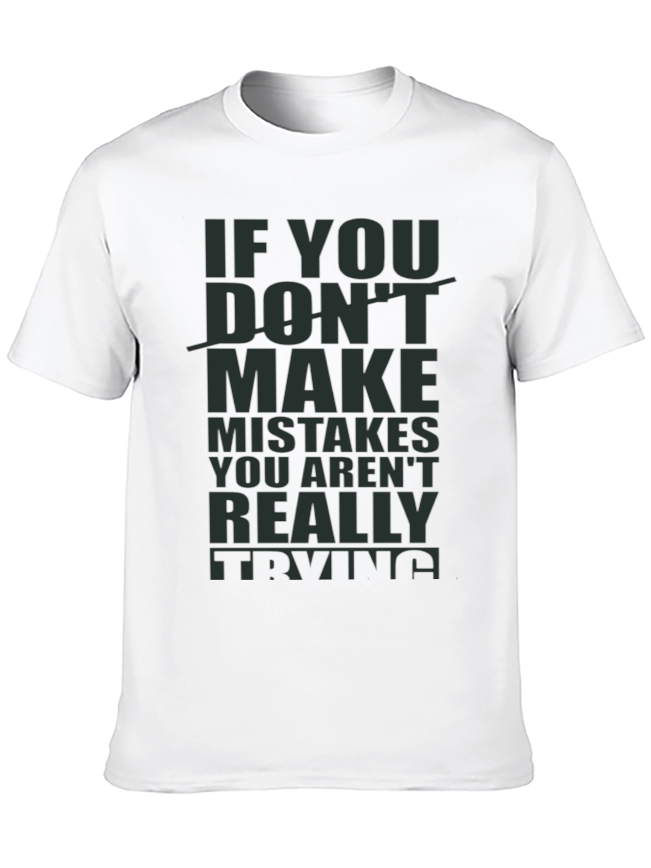 Mistakes T-Shirt - Motivational Slogan Tee