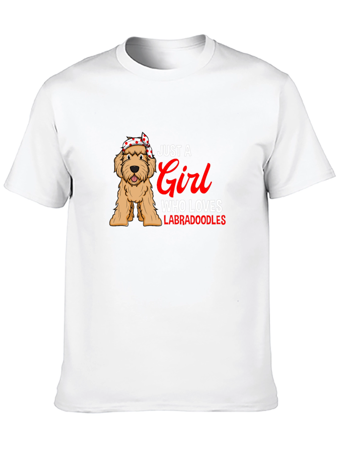 Just A Girl Who Loves Labradoodles T-Shirt