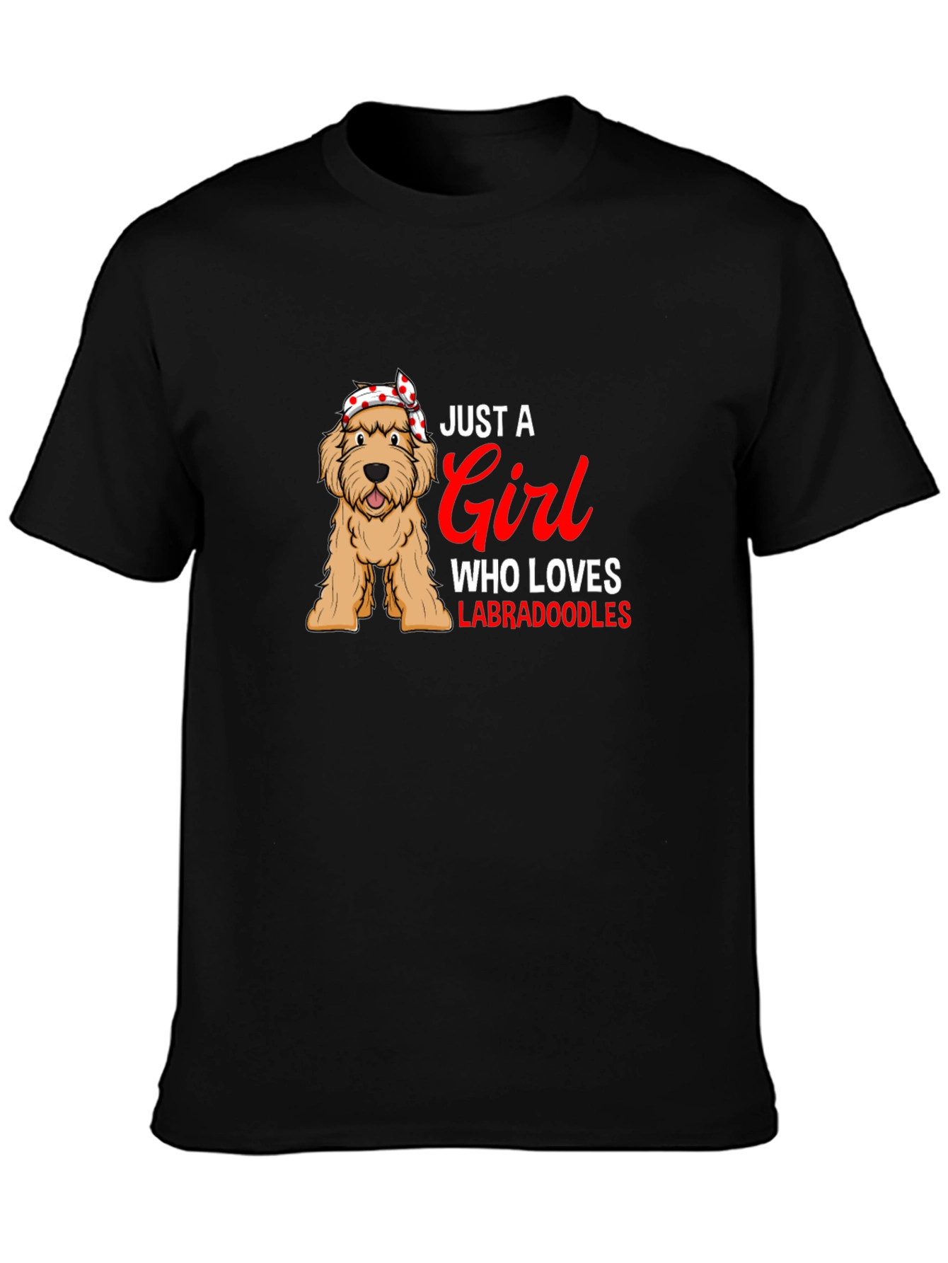 Just A Girl Who Loves Labradoodles T-Shirt