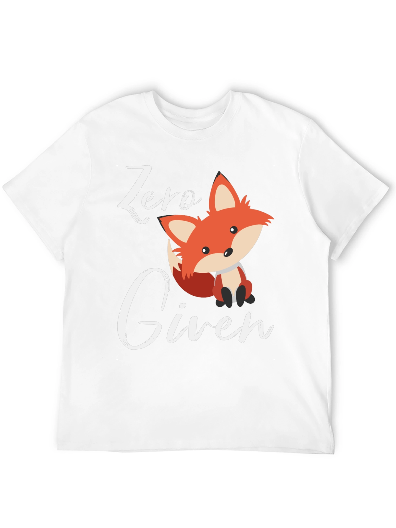 Zero Fox Given T-Shirt - Funny Animal Tee