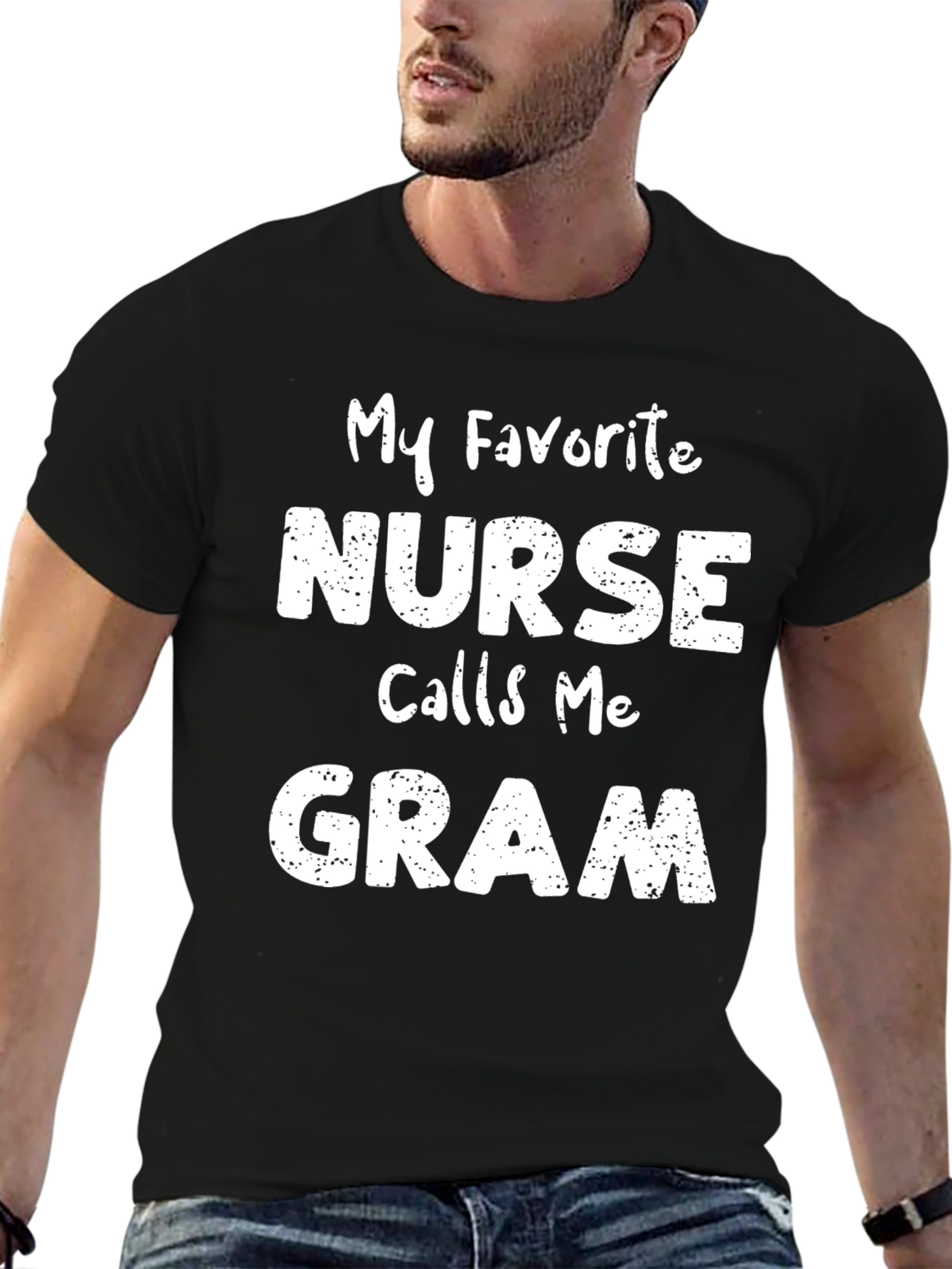 My Favorite Nurse Calls Me Gram T-Shirt