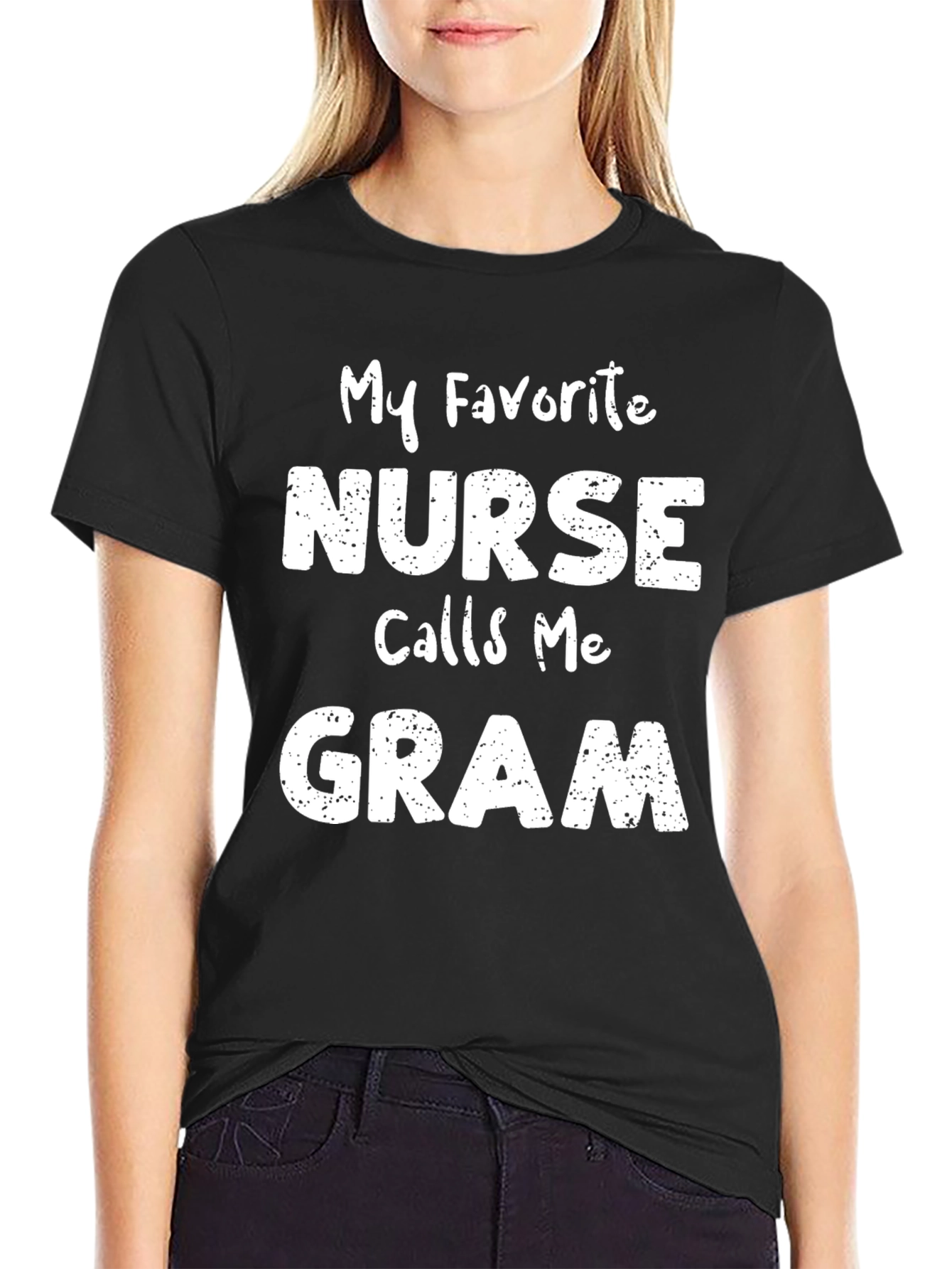 My Favorite Nurse Calls Me Gram T-Shirt