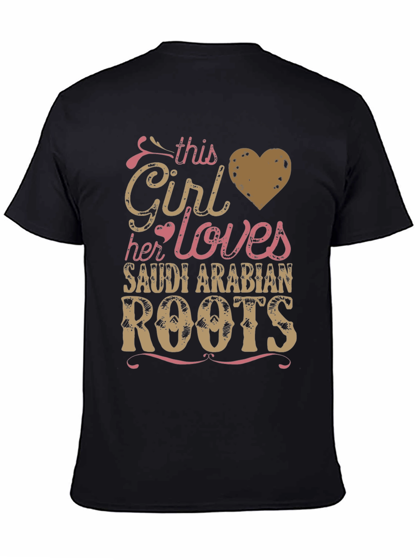 Saudi Arabian Roots T-Shirt - This Girl Loves