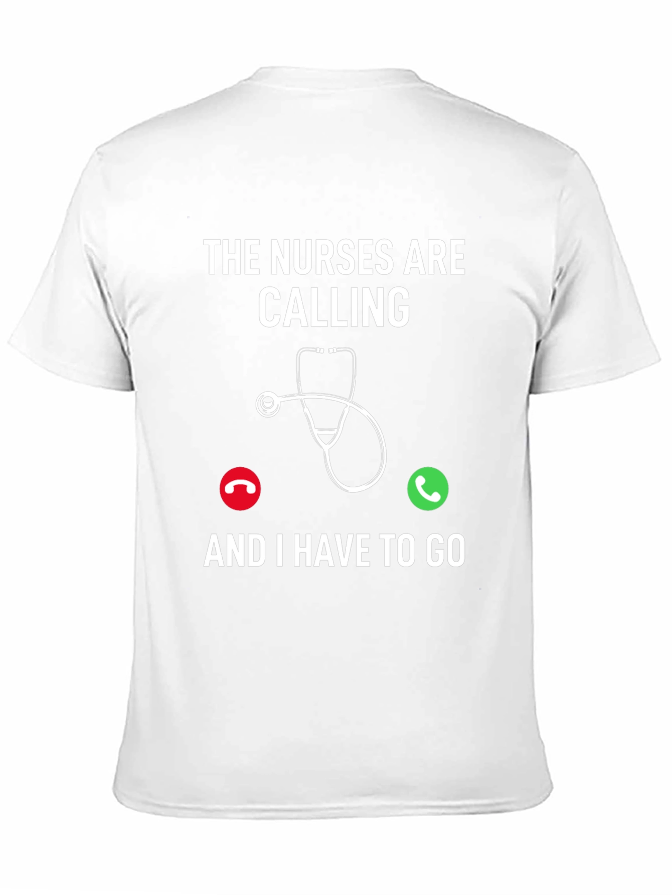 Nurses Are Calling T-Shirt