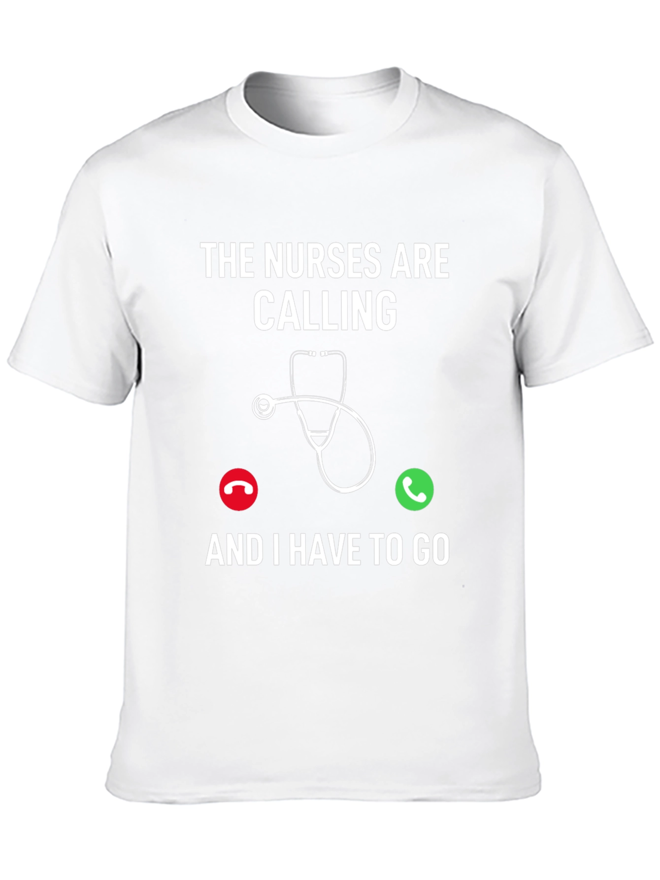 Nurses Are Calling T-Shirt
