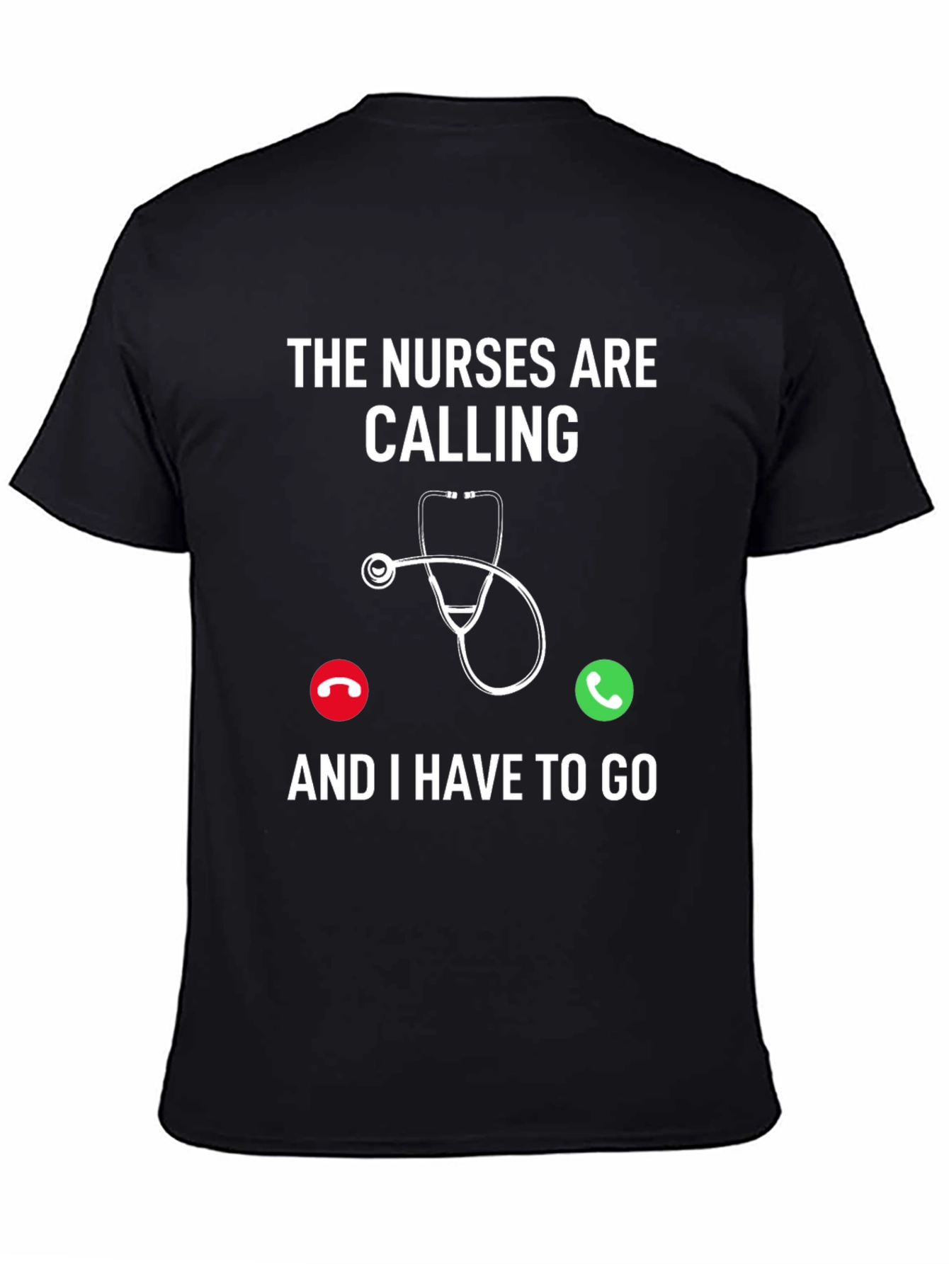 Nurses Are Calling T-Shirt