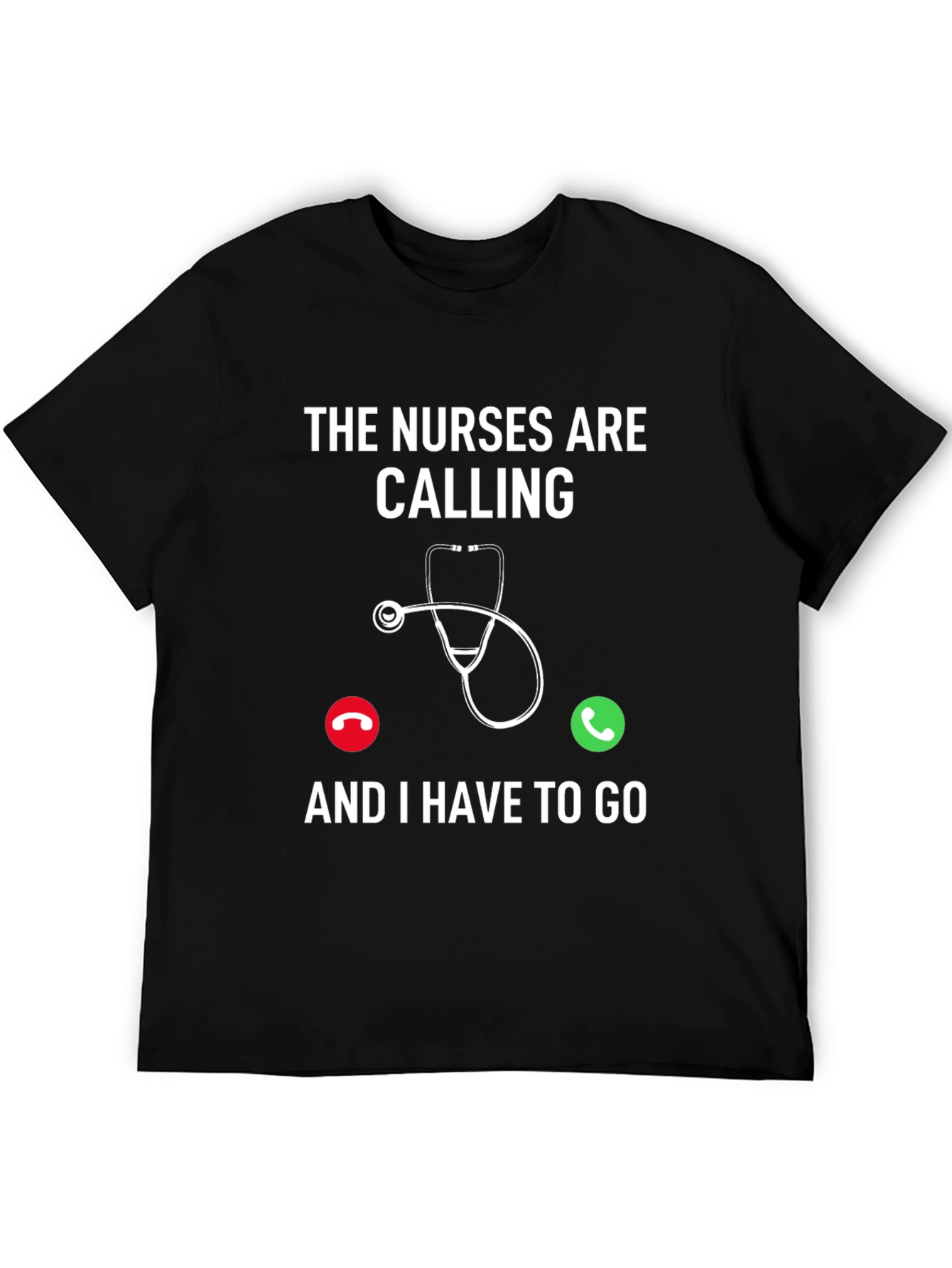 Nurses Are Calling T-Shirt