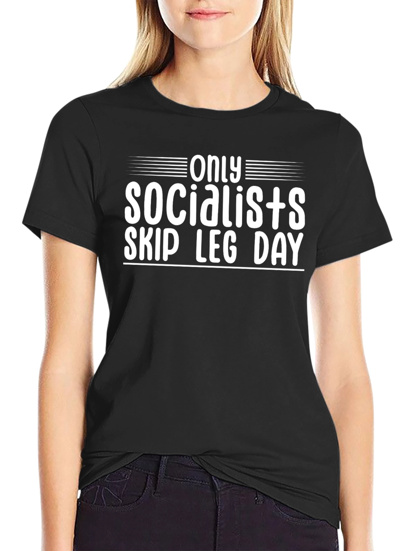 Only Socialists Skip Leg Day T-Shirt