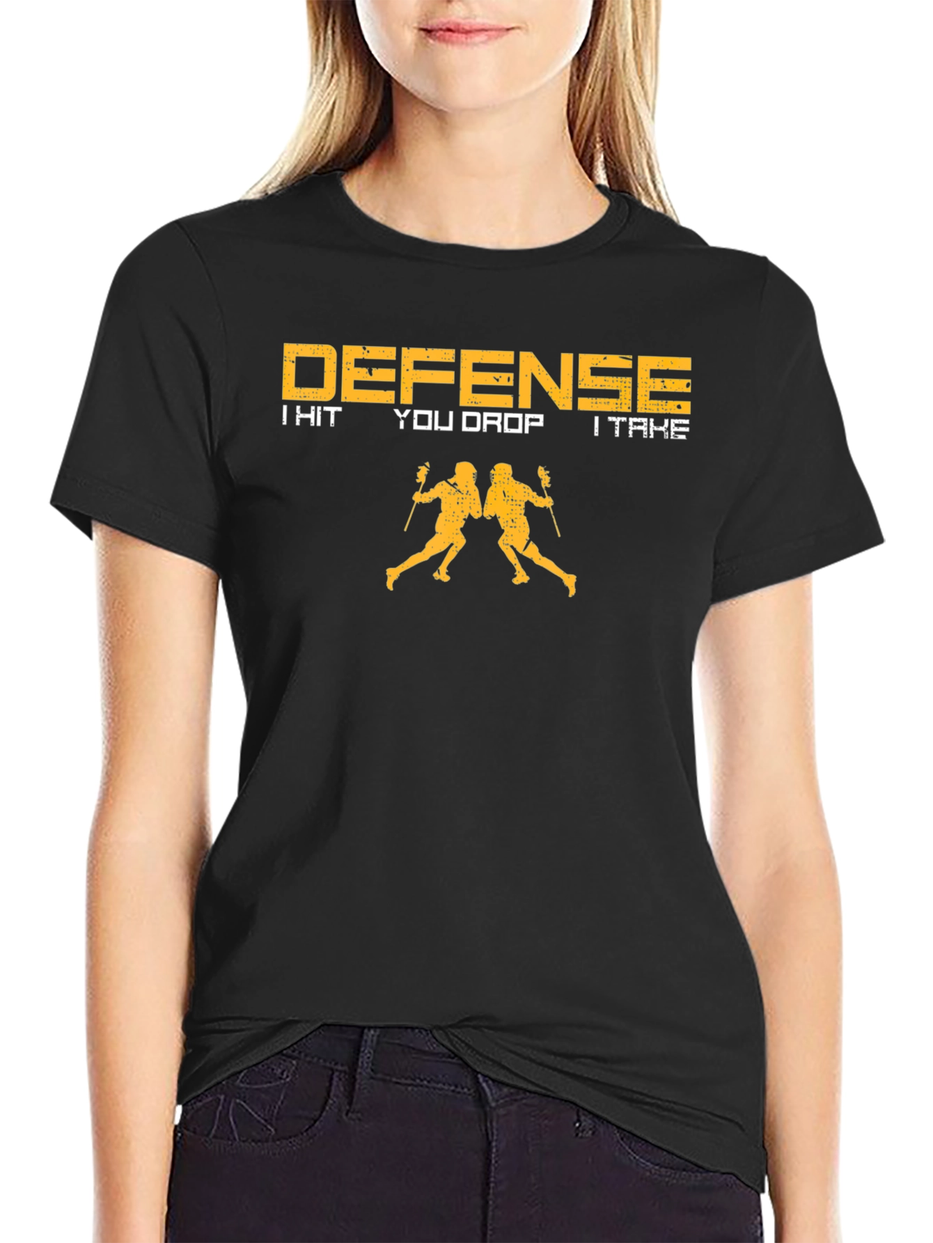 Defense Lacrosse T-Shirt: I Hit You Drop I Take