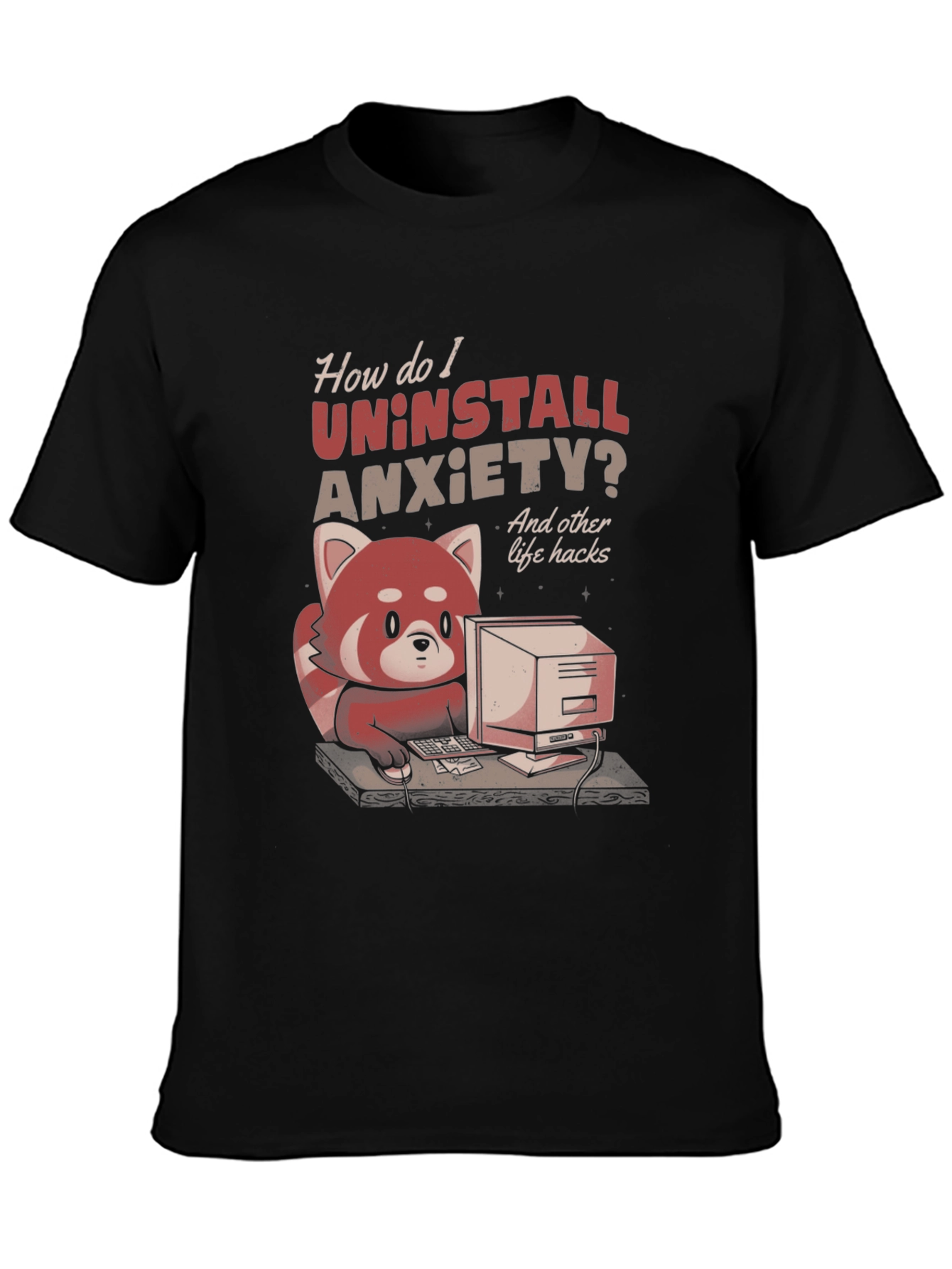Uninstall Anxiety T-Shirt: Red Panda Programmer