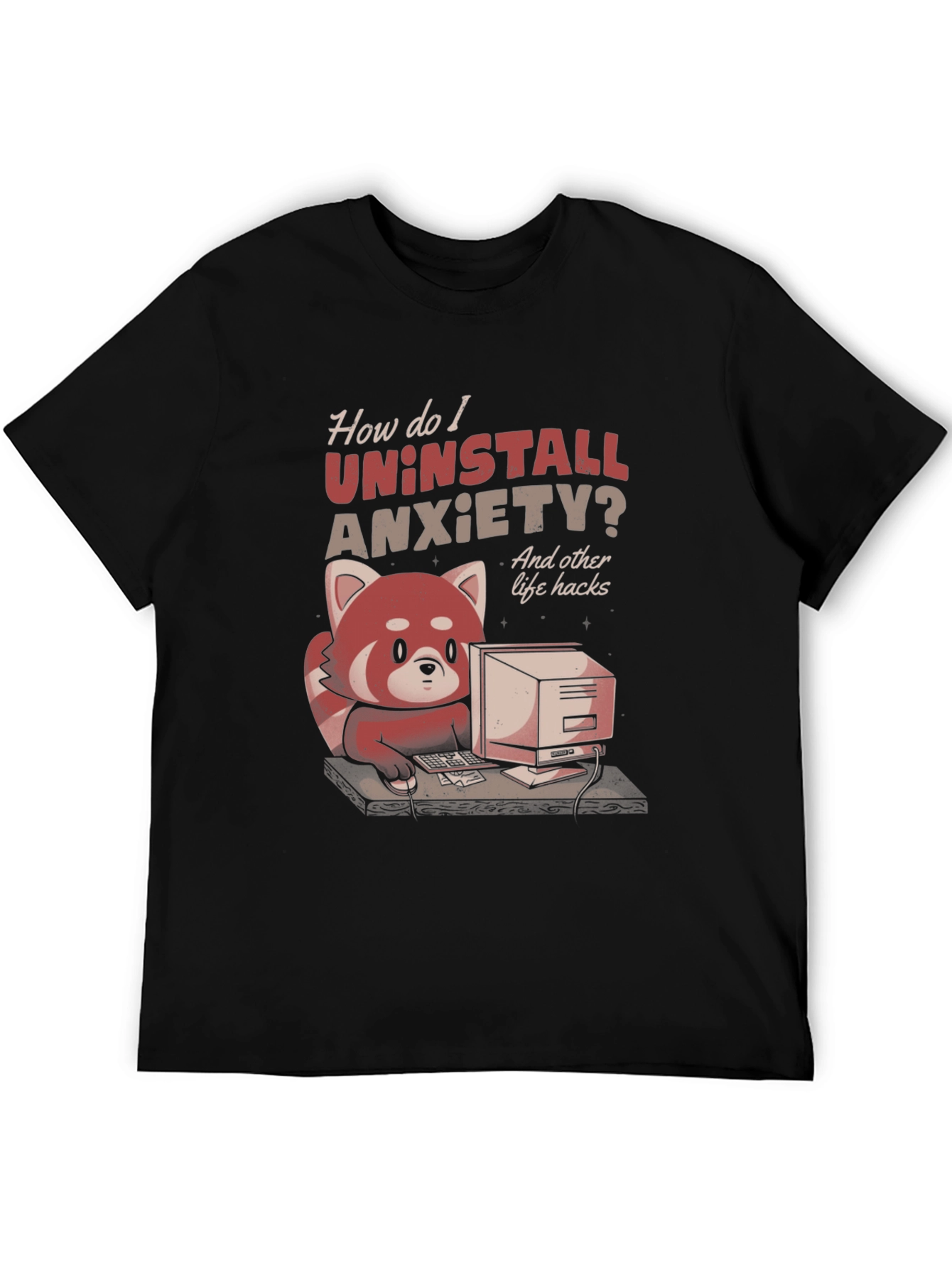Uninstall Anxiety T-Shirt: Red Panda Programmer