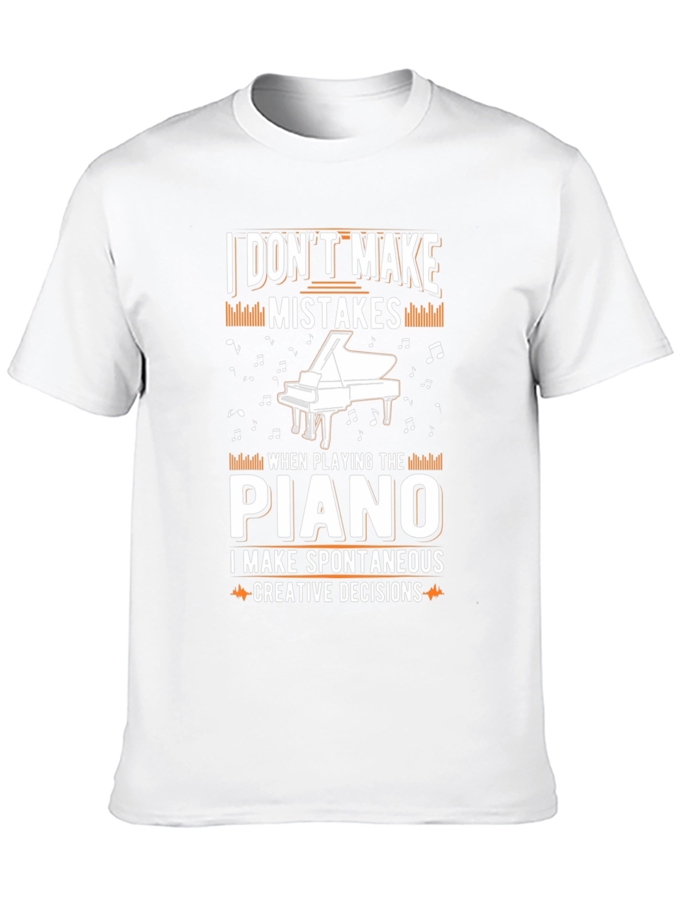 Piano Player T-Shirt - I Dont Make Mistakes