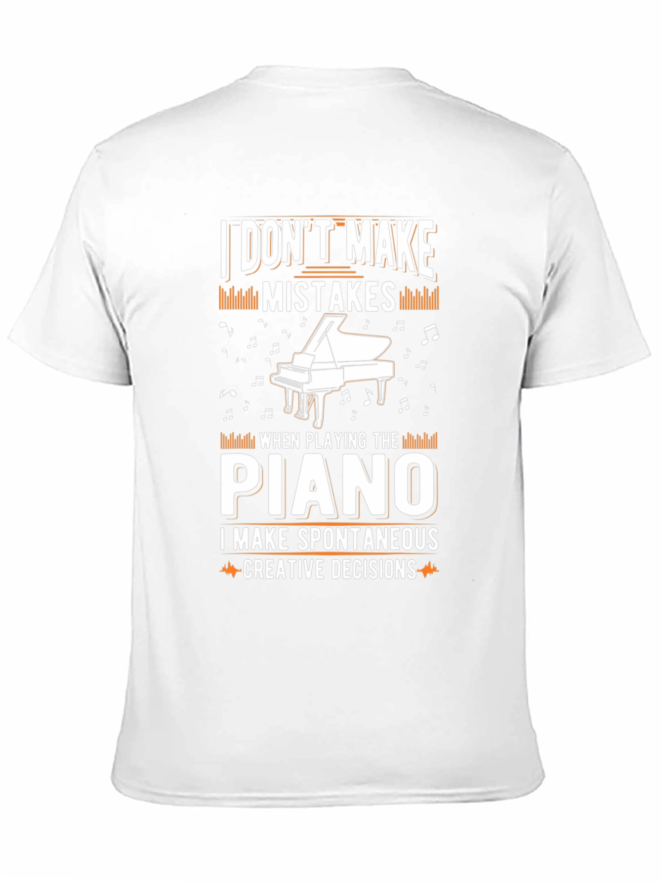 Piano Player T-Shirt - I Dont Make Mistakes
