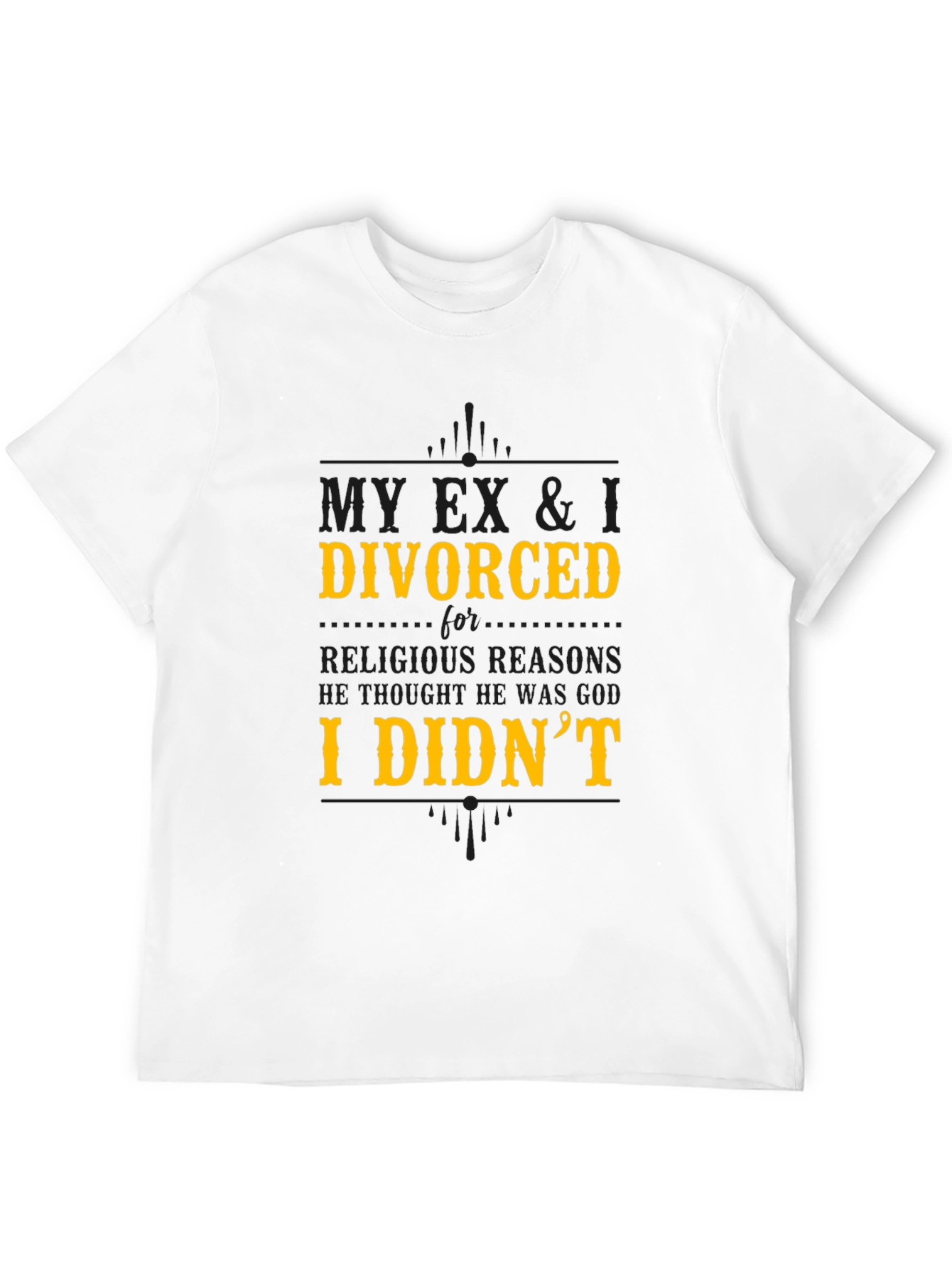 My Ex & I Divorced T-Shirt