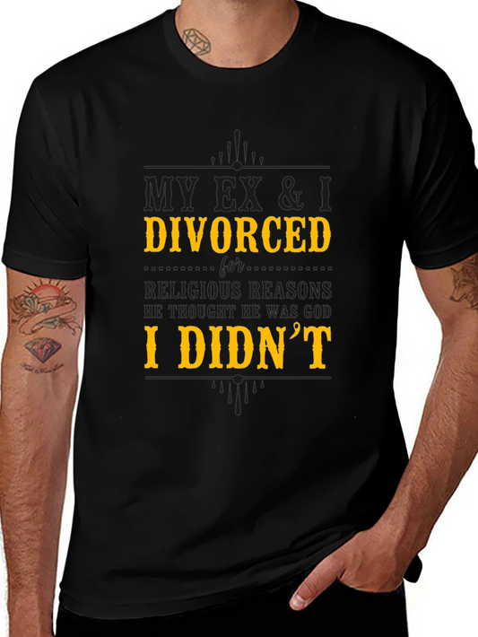 My Ex & I Divorced T-Shirt