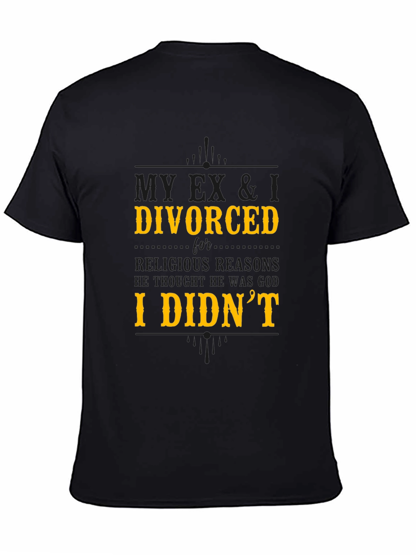 My Ex & I Divorced T-Shirt