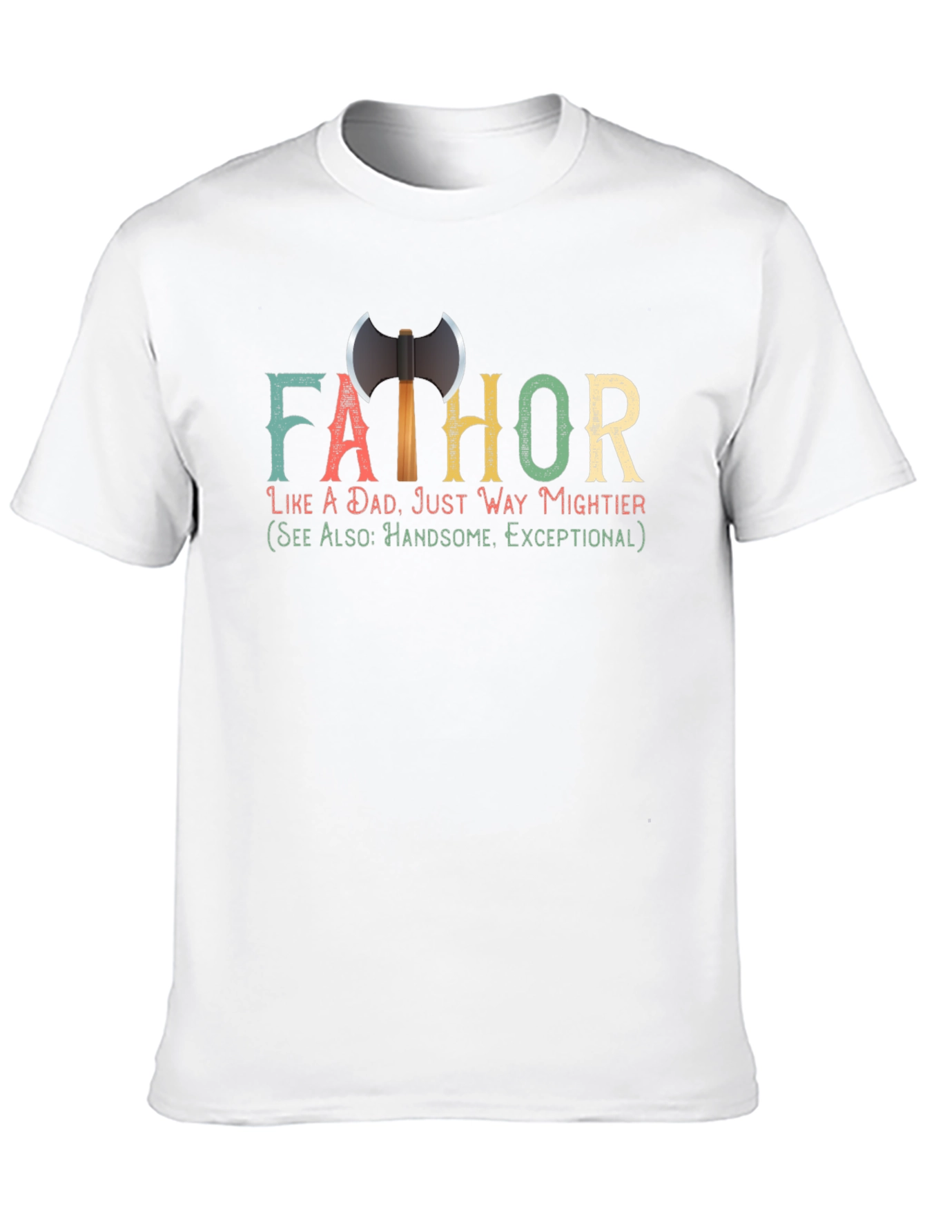 Fathor Like A Dad T-Shirt