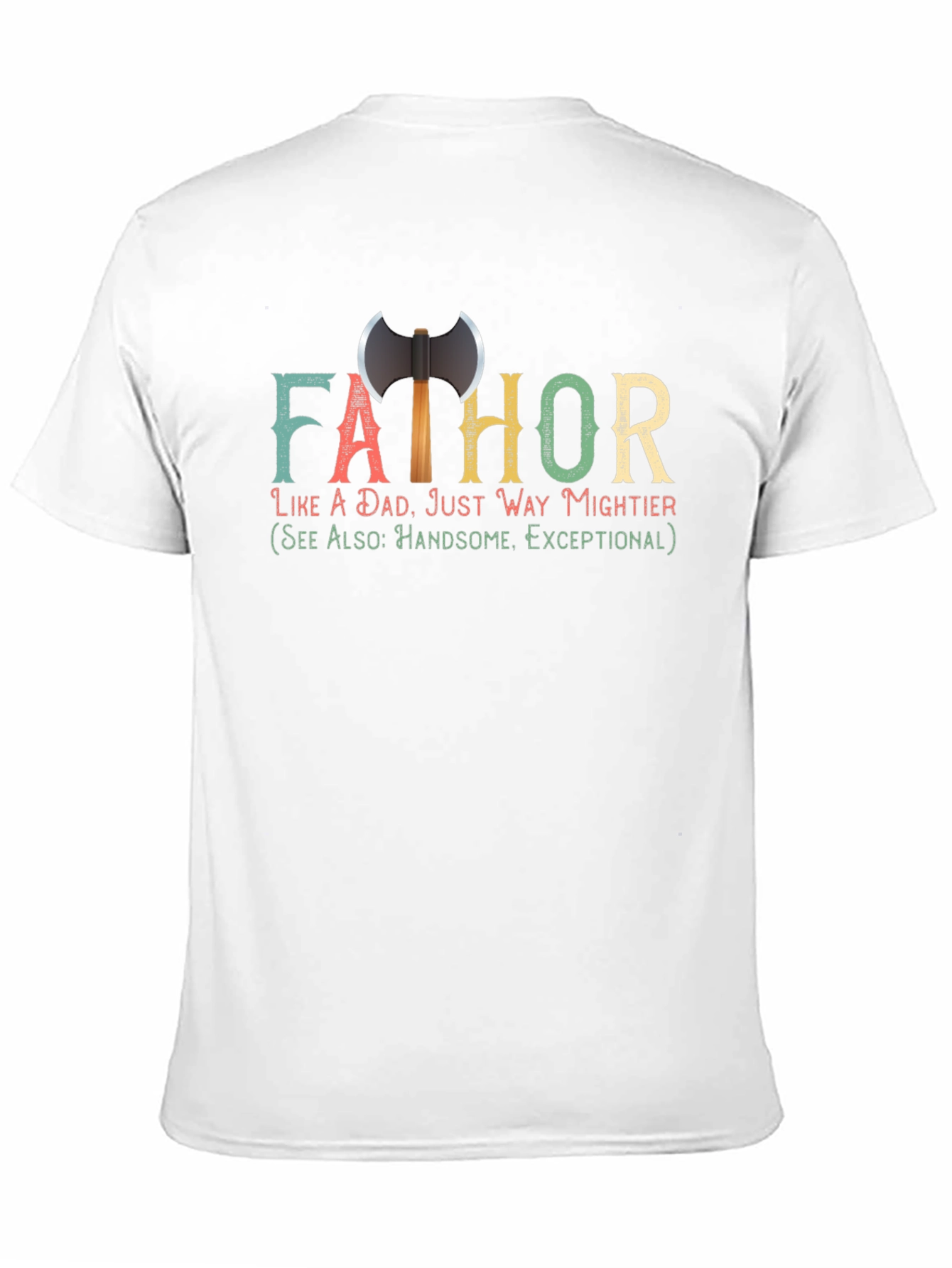 Fathor Like A Dad T-Shirt